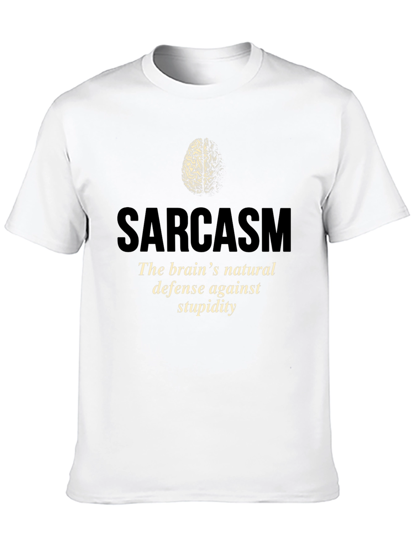 Sarcasm Brain Tee - Natural Defense Against Stupidity