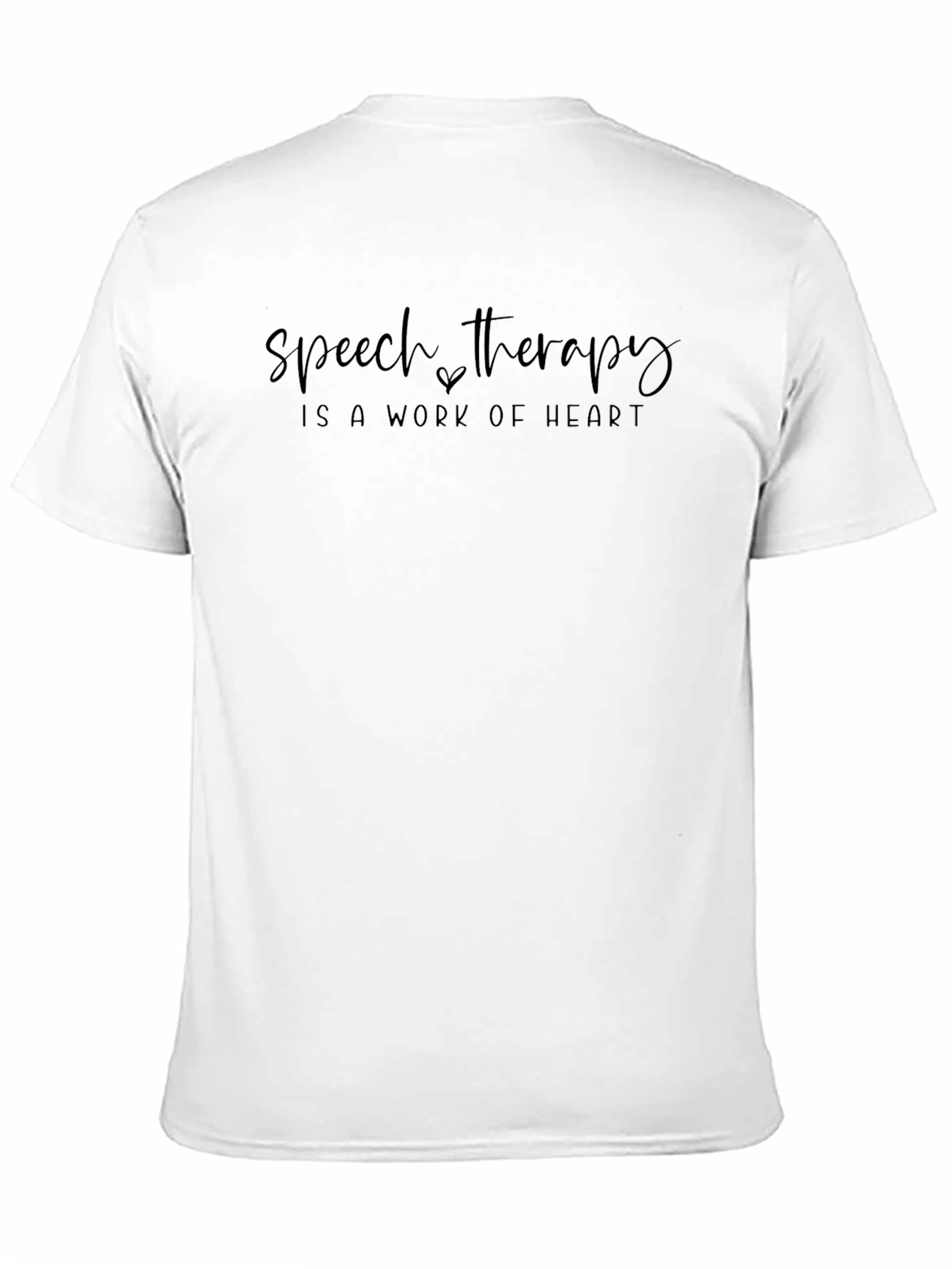 Speech Therapy - Work of Heart T-Shirt
