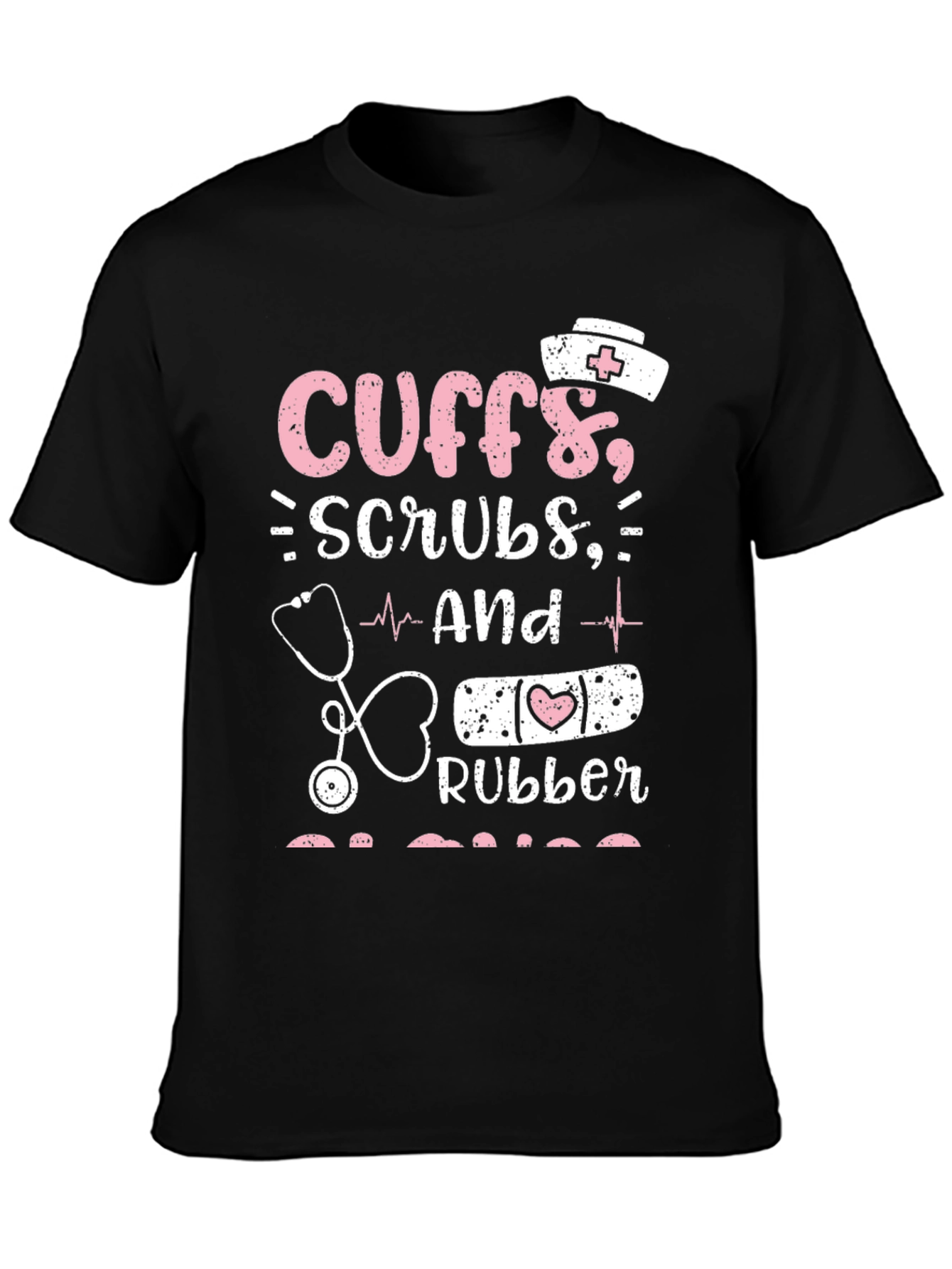 Cute Nurse T-Shirt - Cuffs Scrubs & Rubber