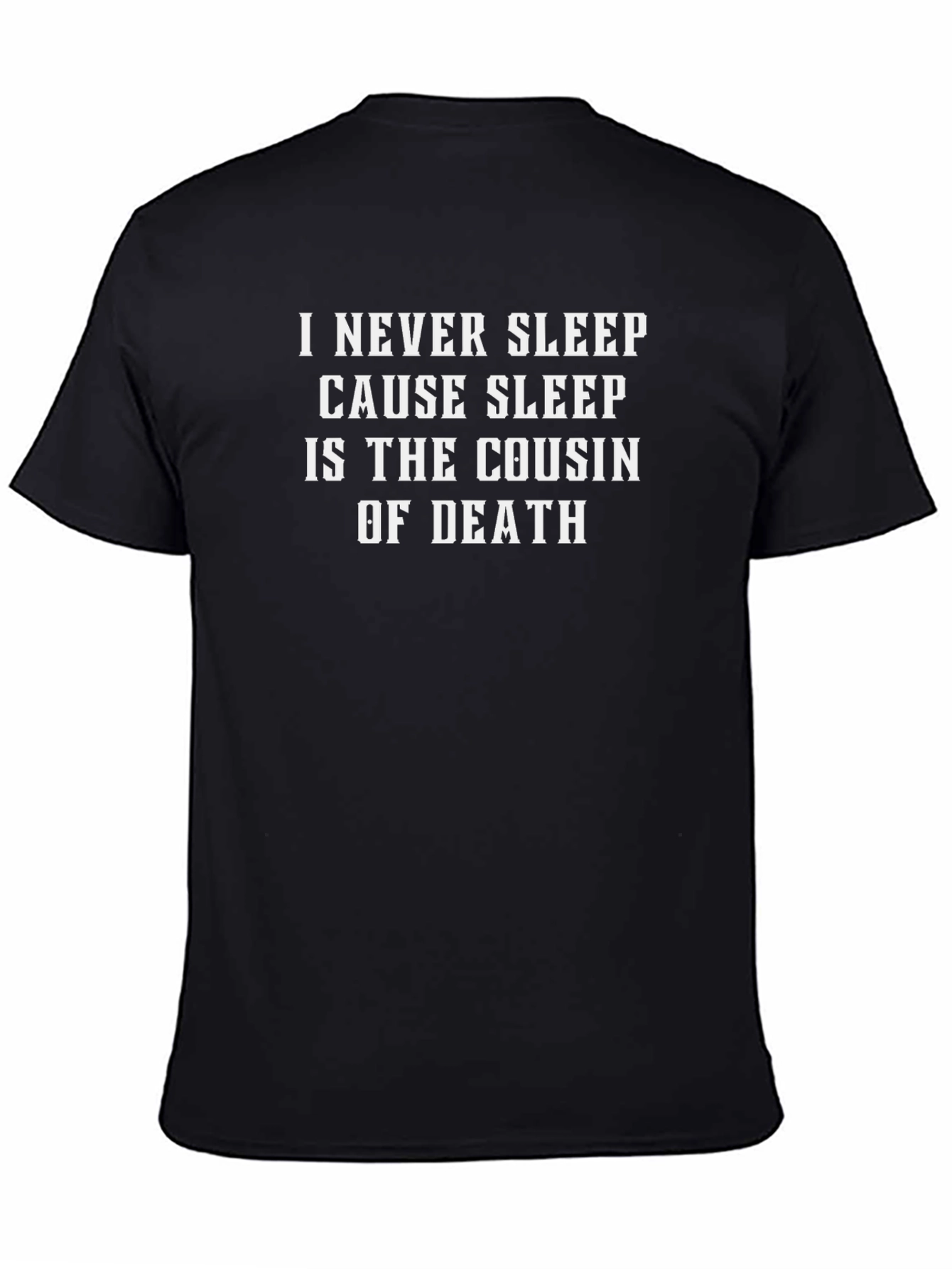 I Never Sleep T-Shirt - Graphic Tee