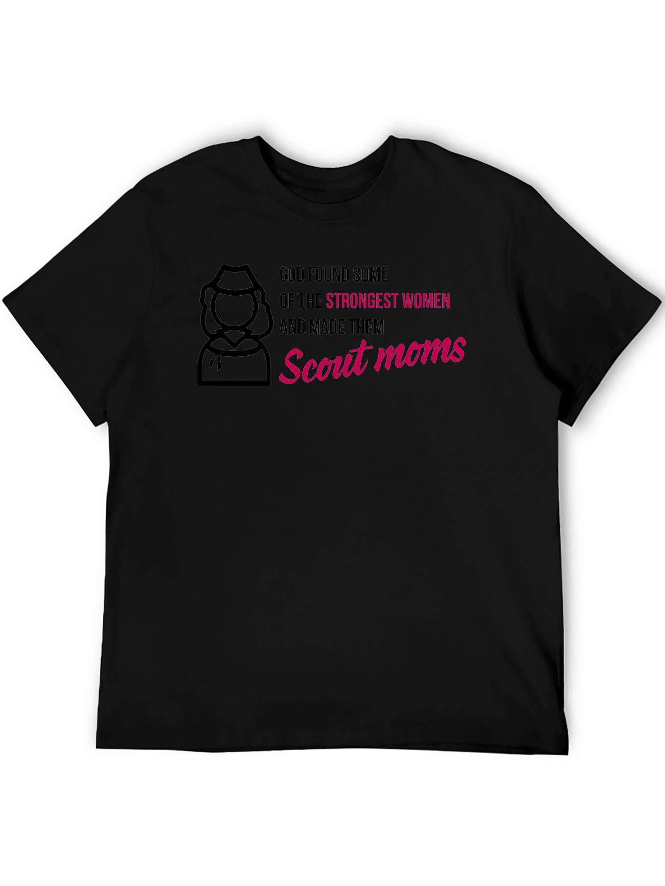 Scout Moms T-Shirt - Strongest Women Graphic Tee