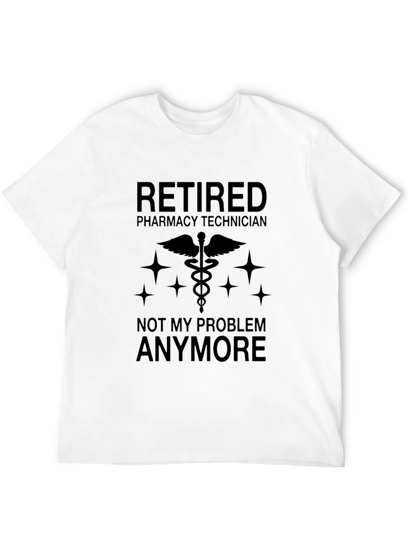 Retired Pharmacy Technician T-Shirt