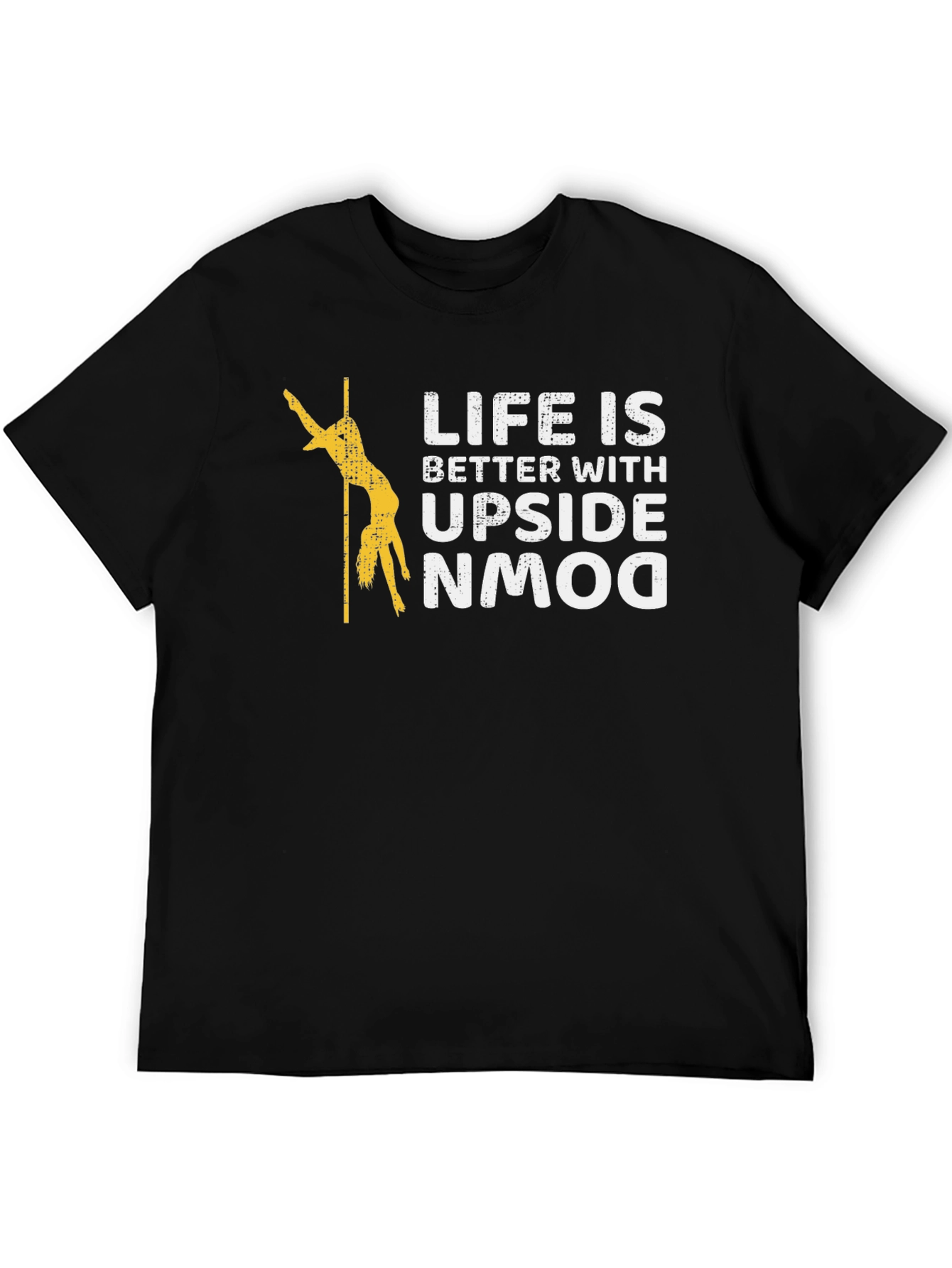 Life is Better Upside Down T-Shirt