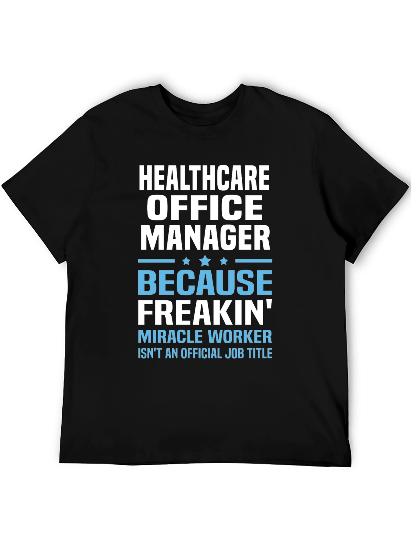 Healthcare Office Manager Graphic T-Shirt