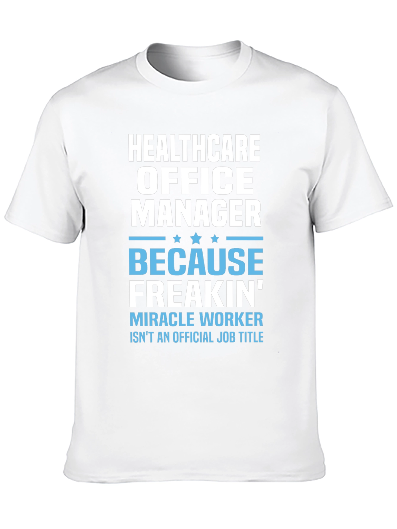 Healthcare Office Manager Graphic T-Shirt