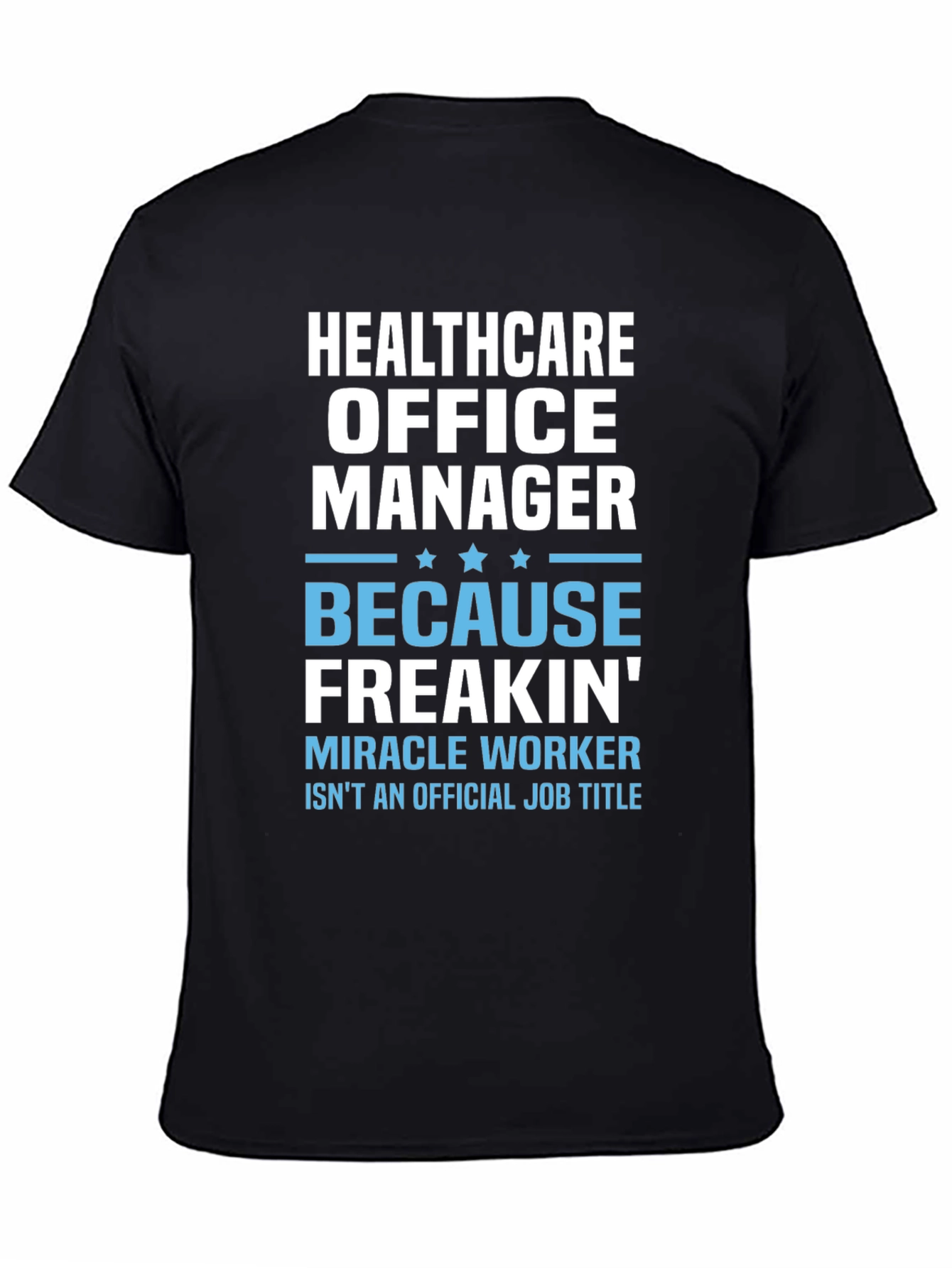 Healthcare Office Manager Graphic T-Shirt