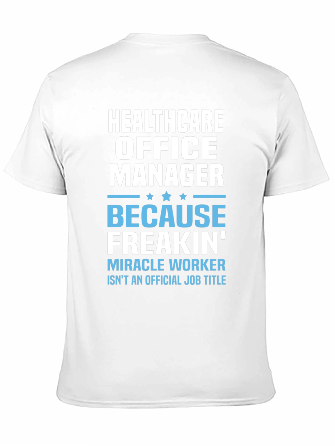 Healthcare Office Manager Graphic T-Shirt