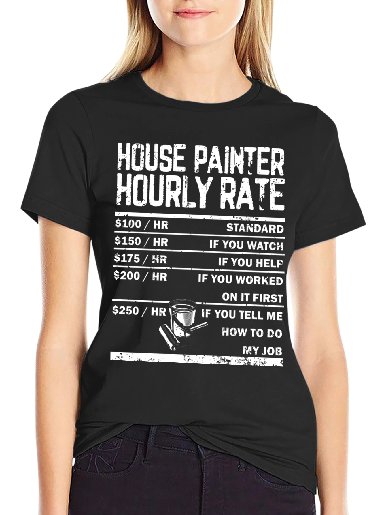 House Painter Hourly Rate T-Shirt