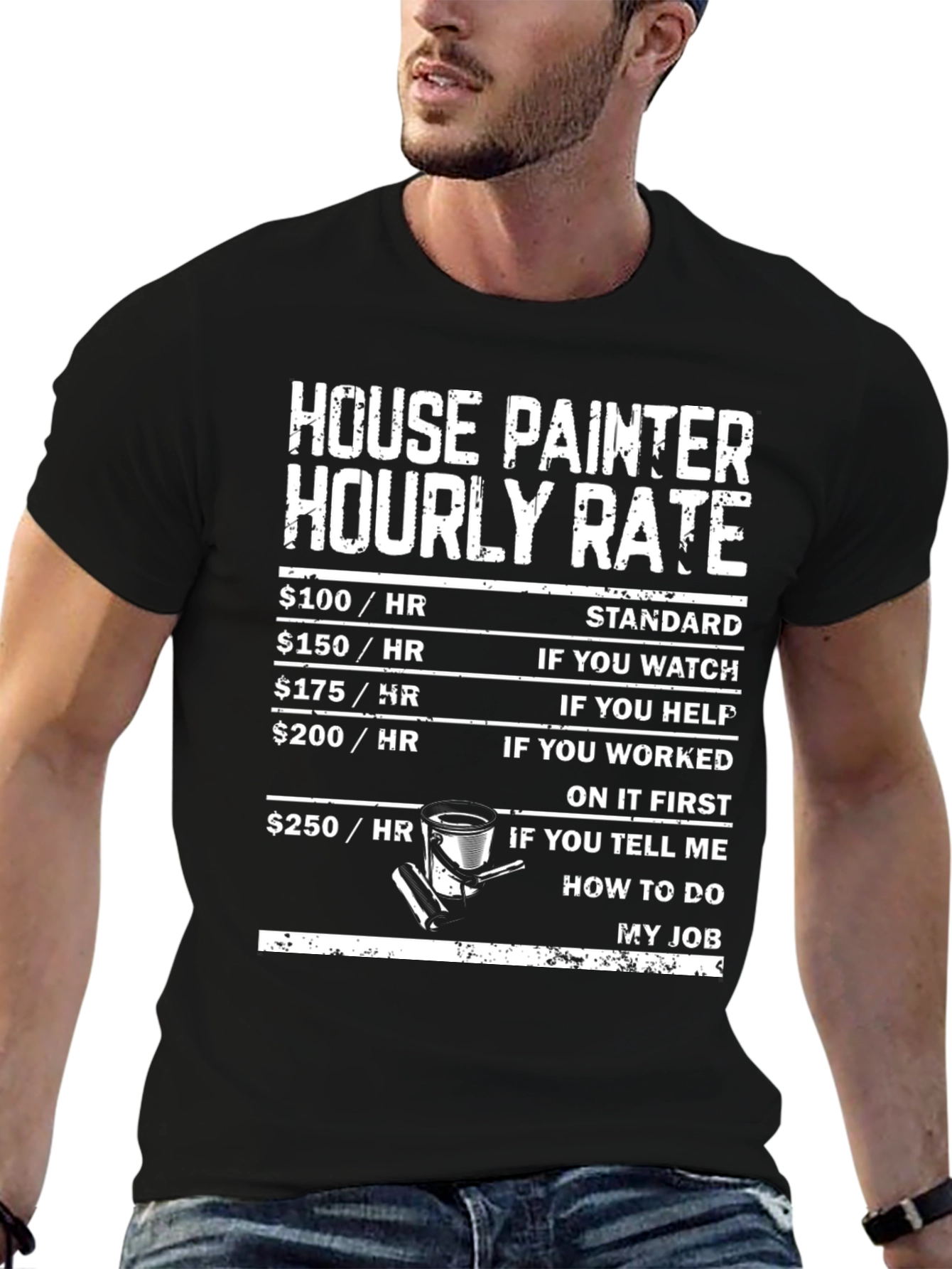 House Painter Hourly Rate T-Shirt