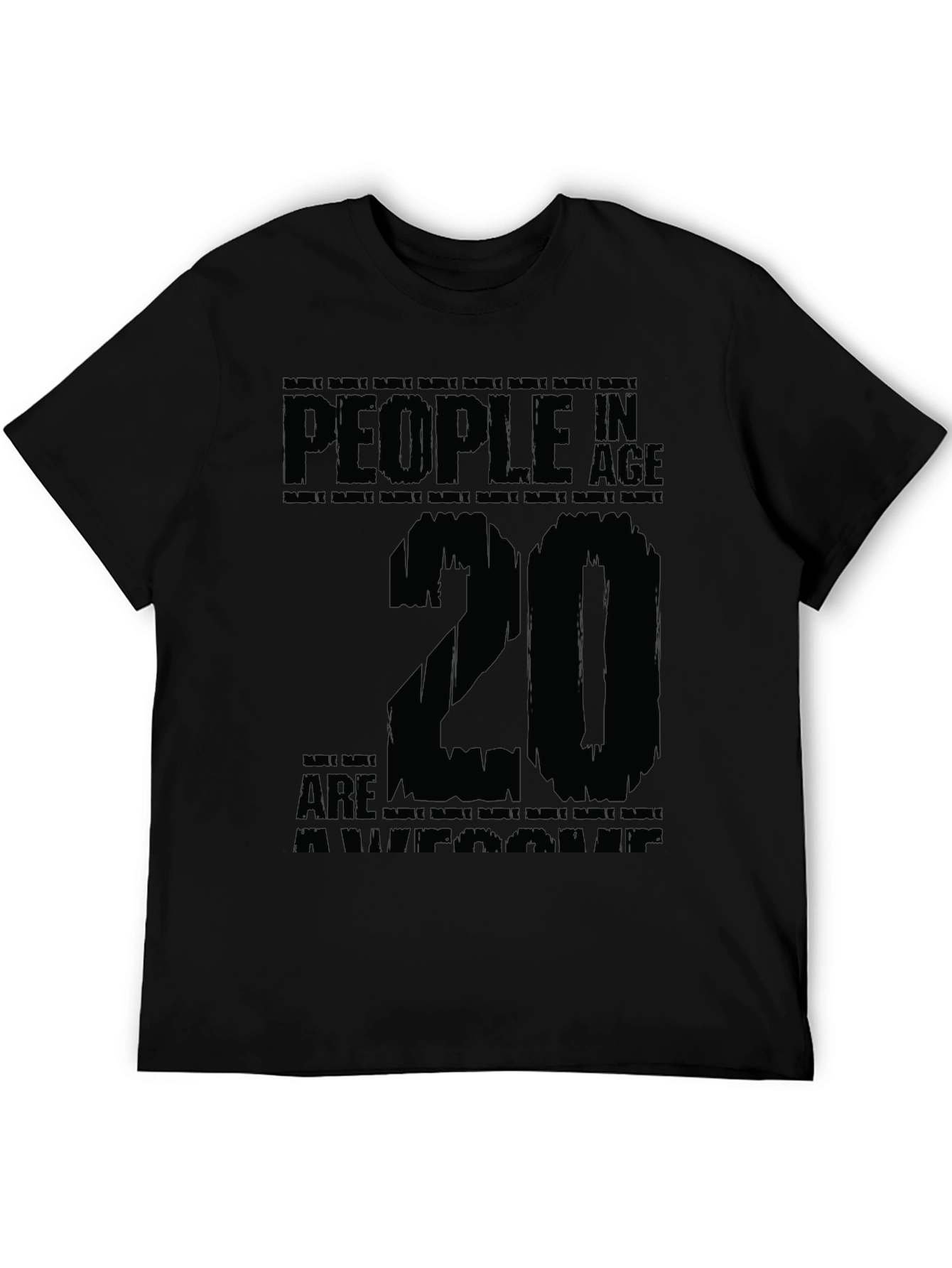 20 Year Olds are Awesome T-Shirt