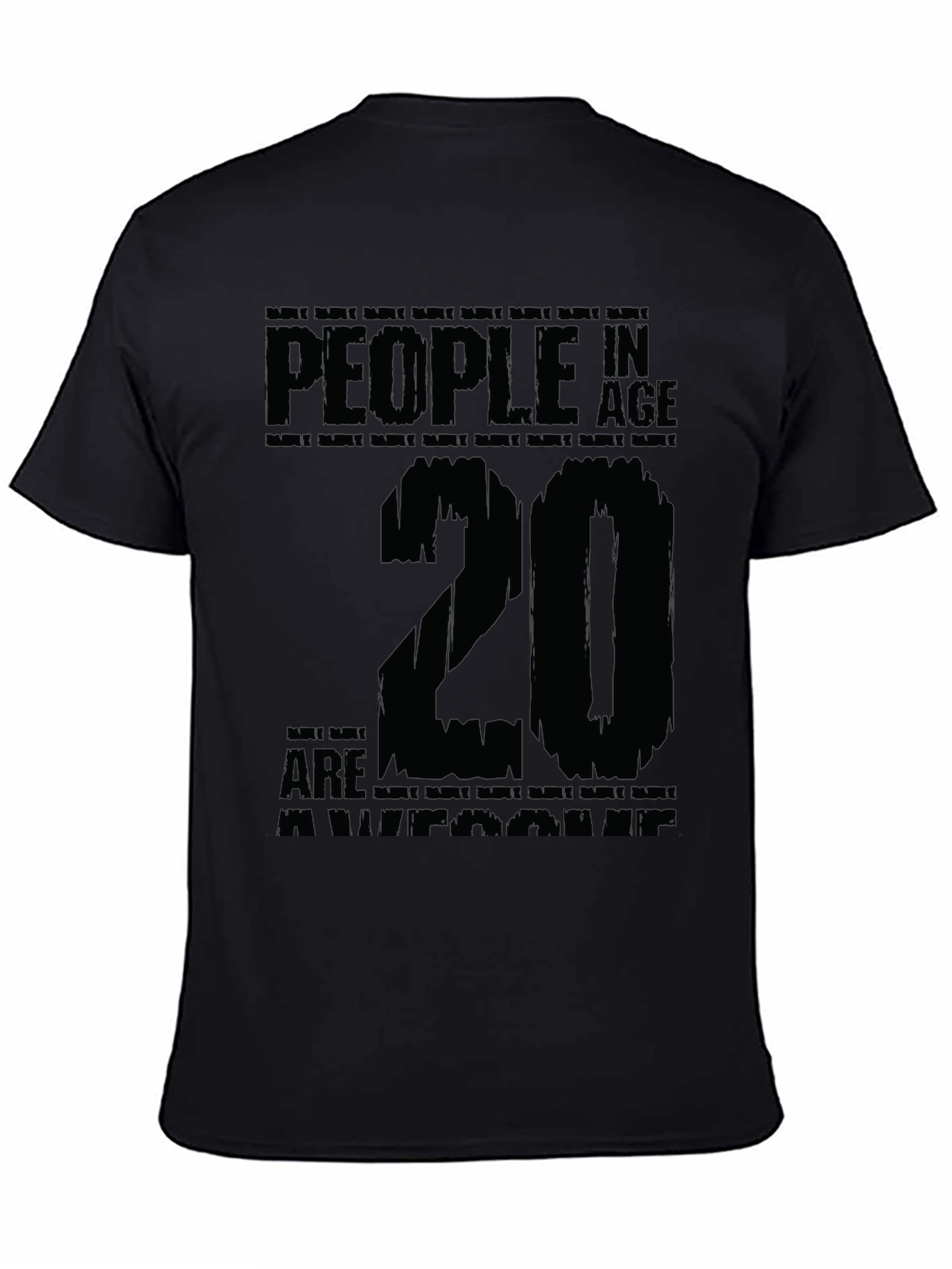 20 Year Olds are Awesome T-Shirt
