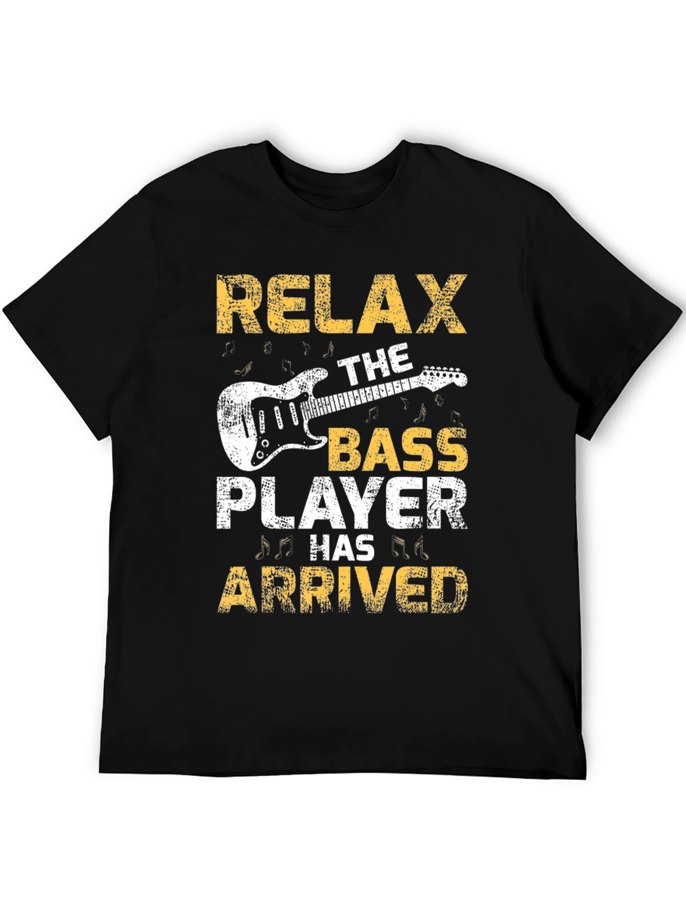 Relax The Bass Player Has Arrived T-Shirt