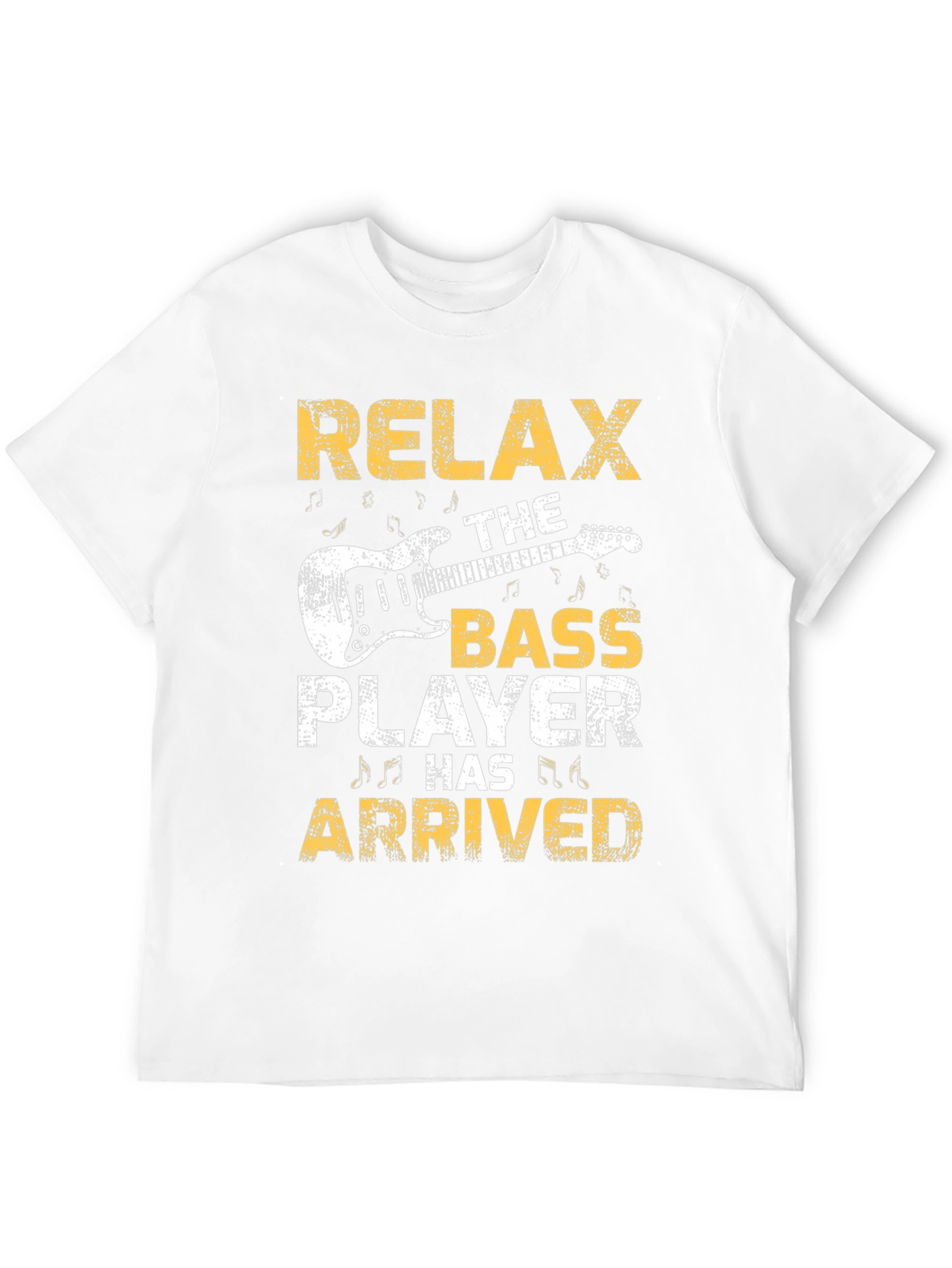 Relax The Bass Player Has Arrived T-Shirt