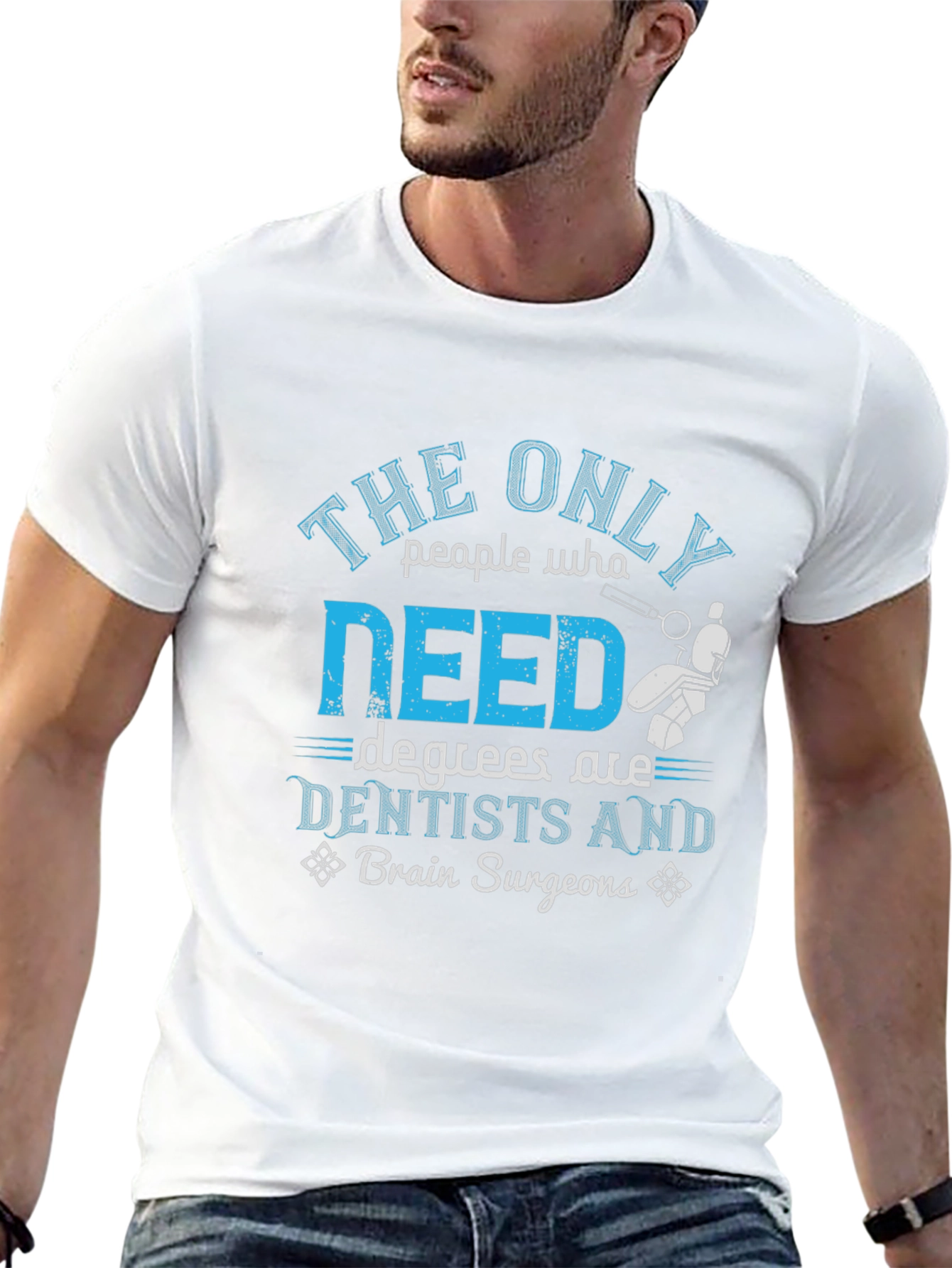 Dentist & Brain Surgeon Degree T-Shirt