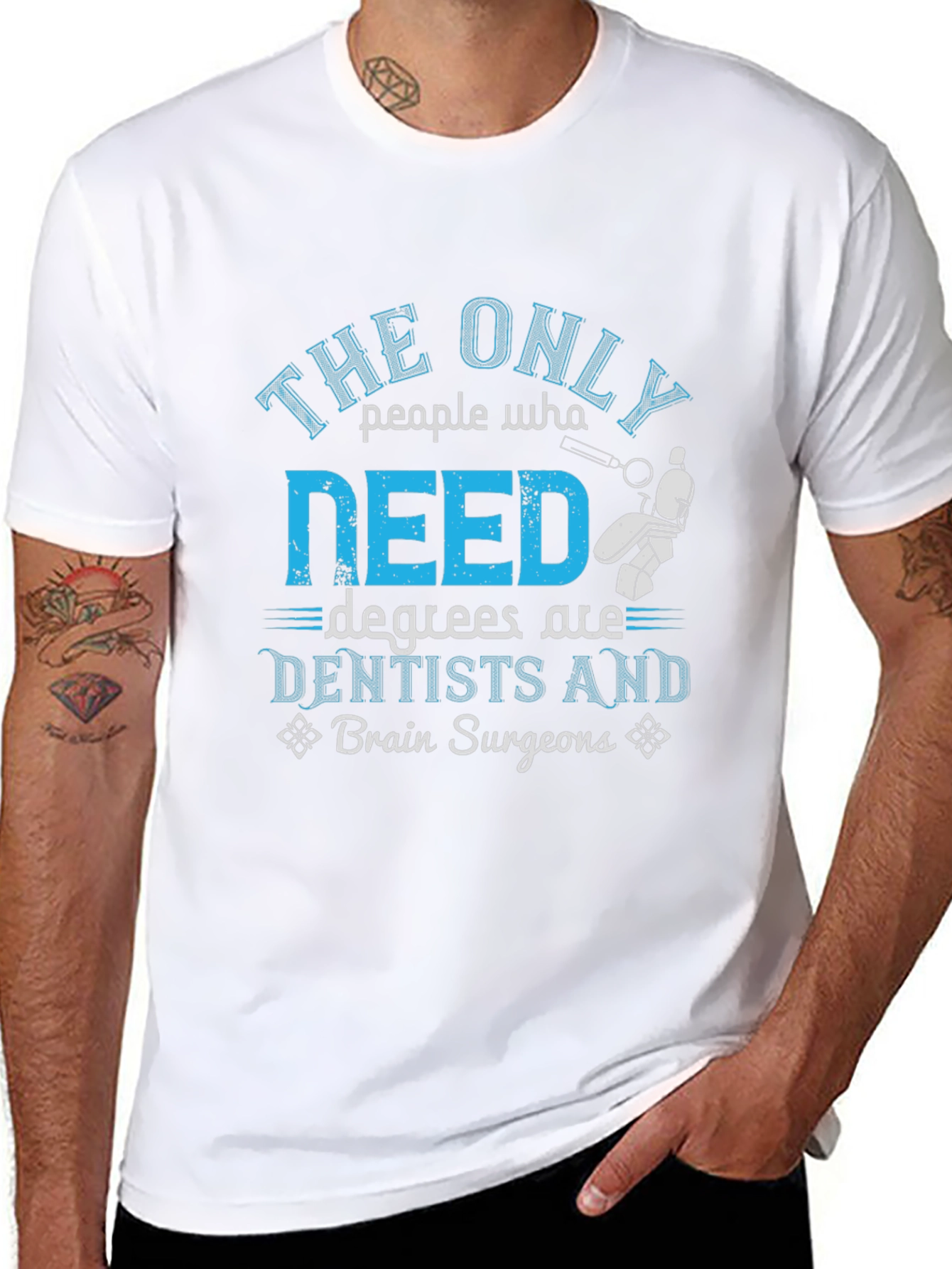 Dentist & Brain Surgeon Degree T-Shirt
