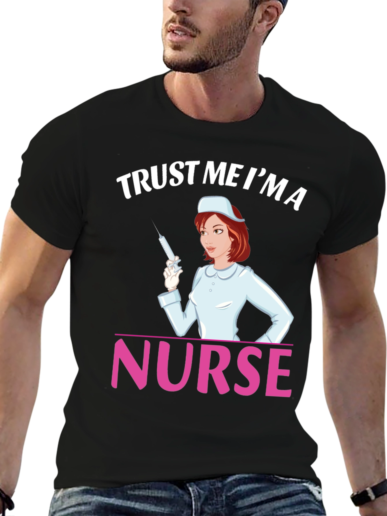 Trust Me Im a Nurse T-Shirt