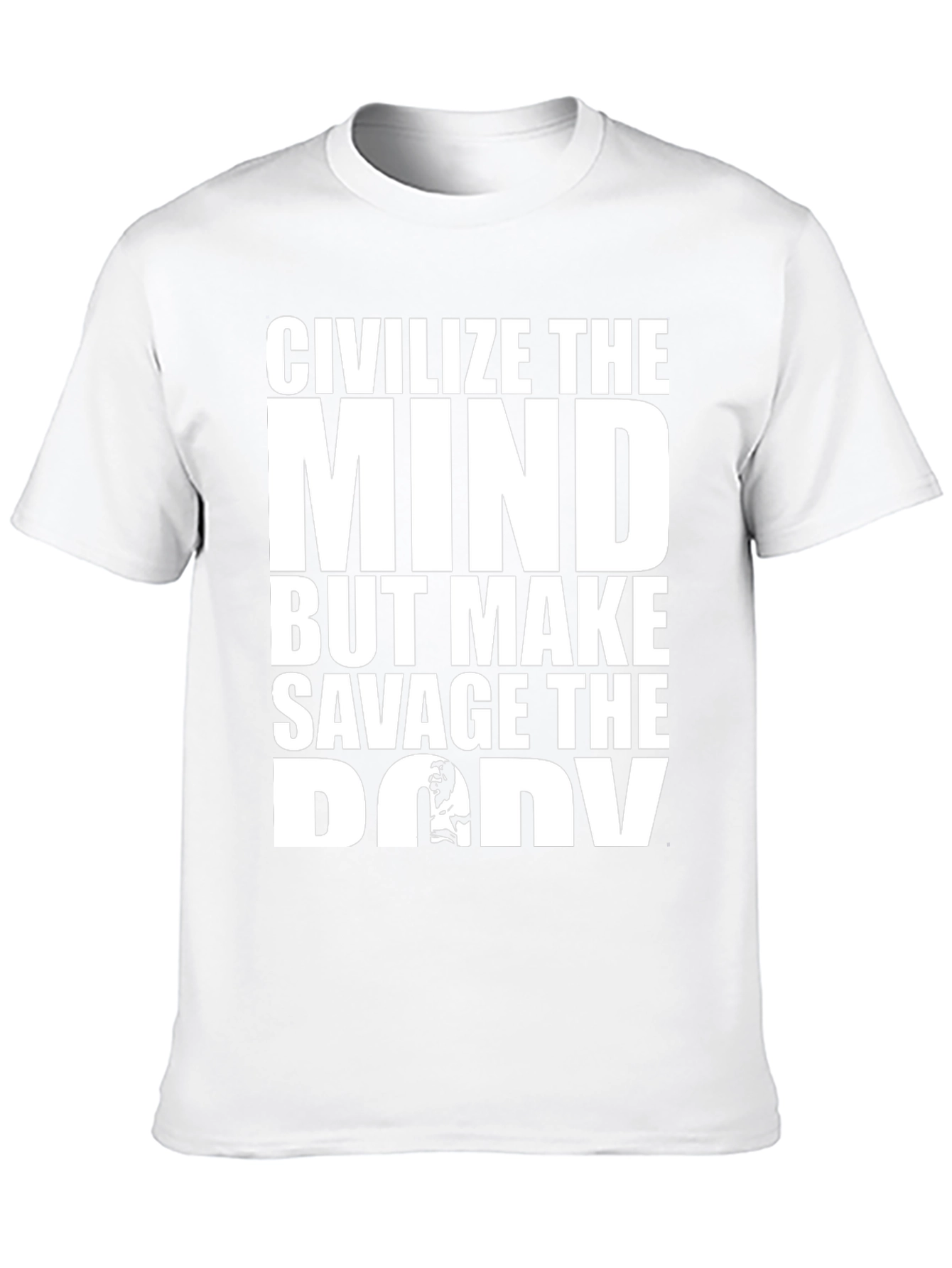 Civilize the Mind Savage the Body Graphic Tee