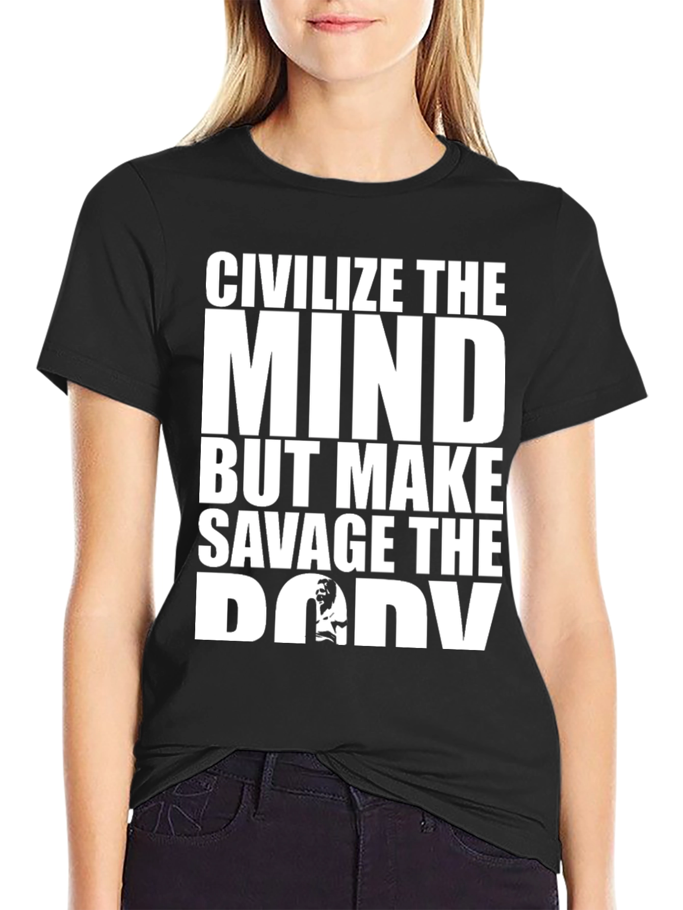 Civilize the Mind Savage the Body Graphic Tee