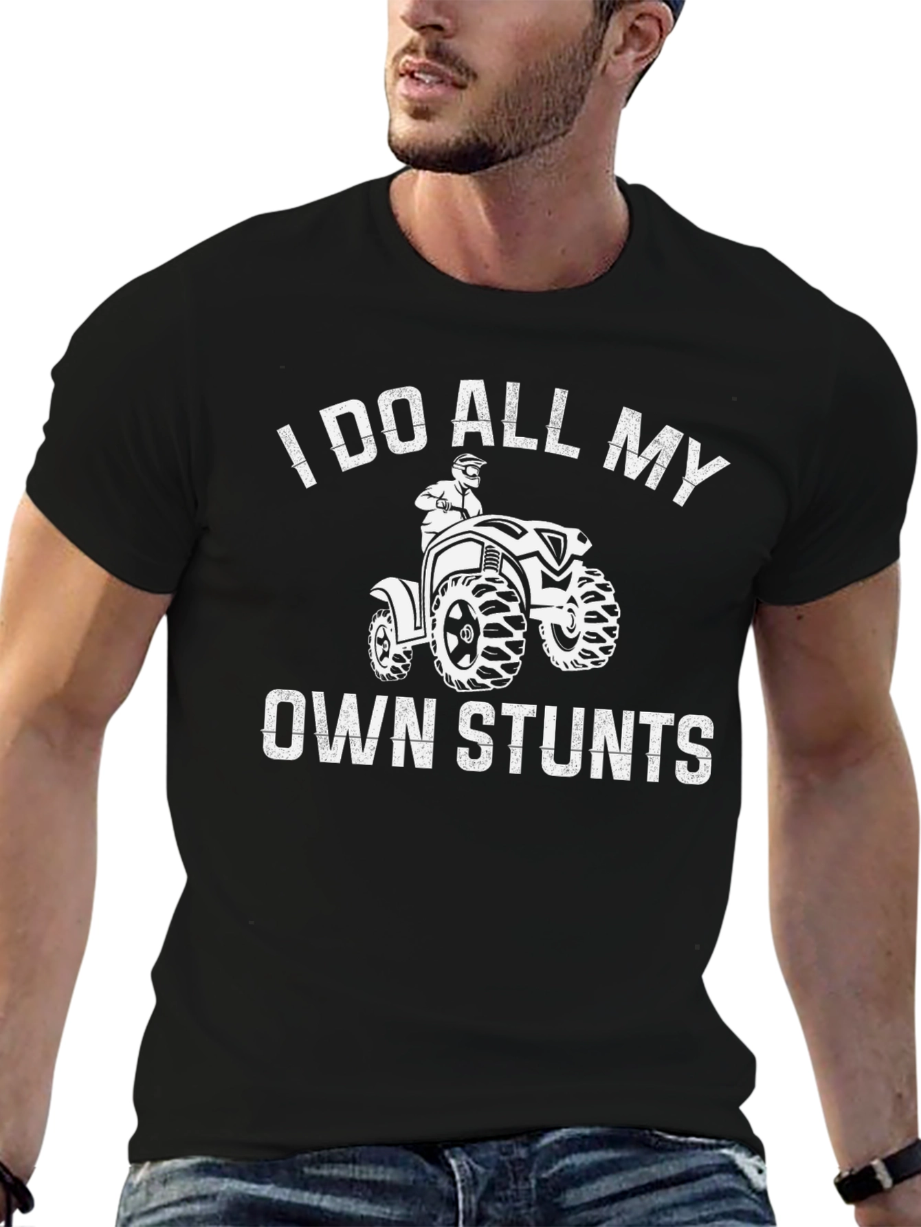 I Do All My Own Stunts ATV T-Shirt
