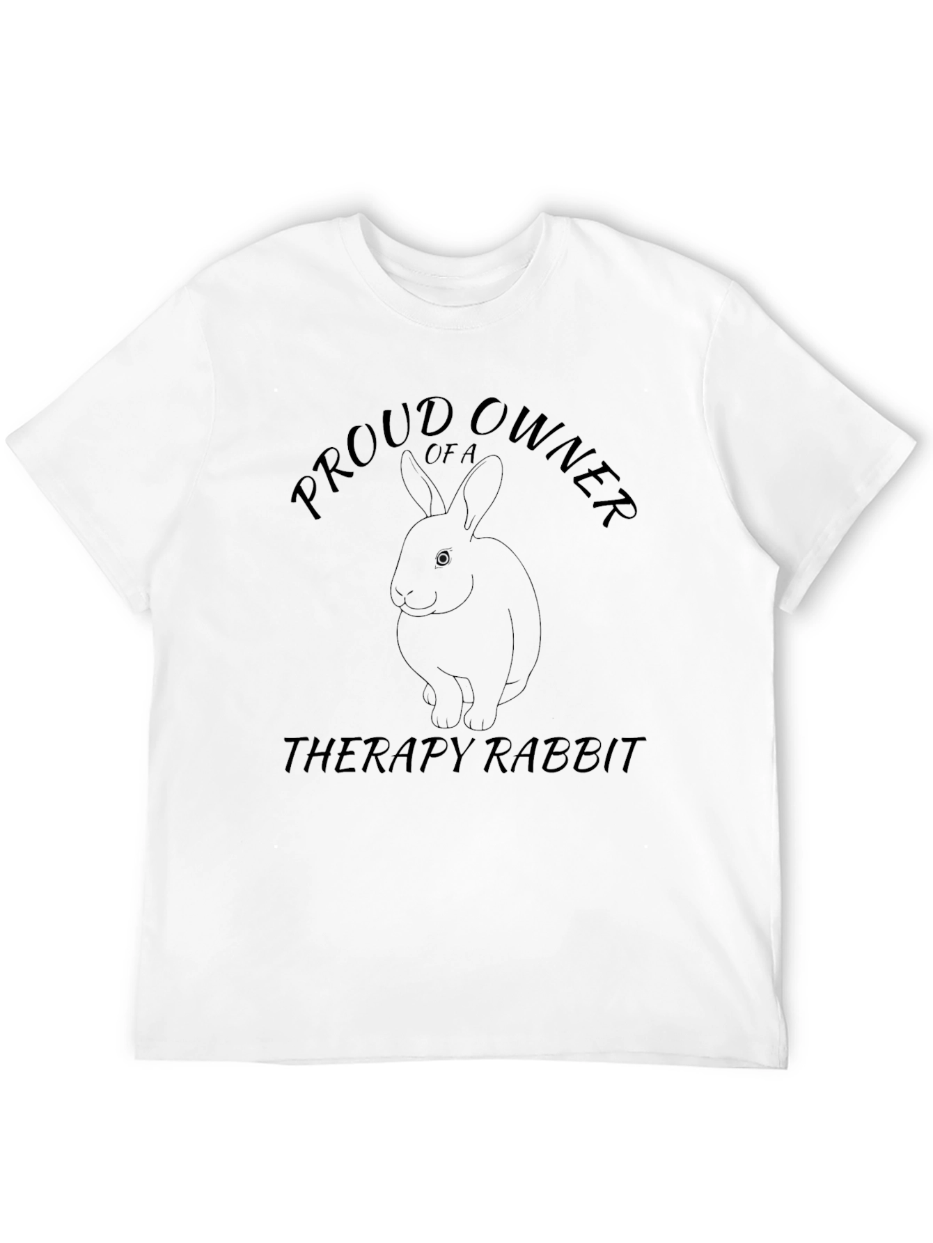Proud Therapy Rabbit Owner T-Shirt