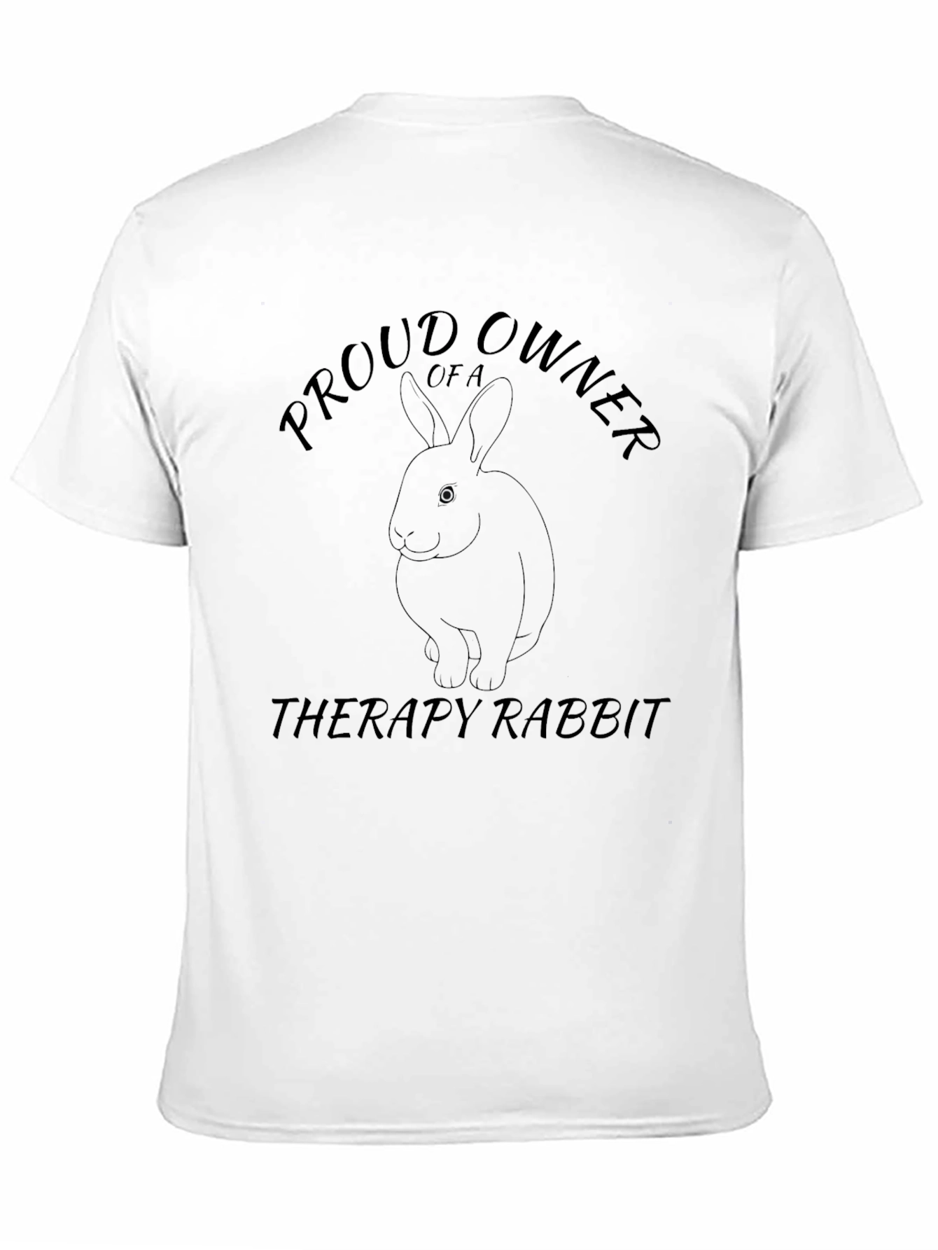 Proud Therapy Rabbit Owner T-Shirt