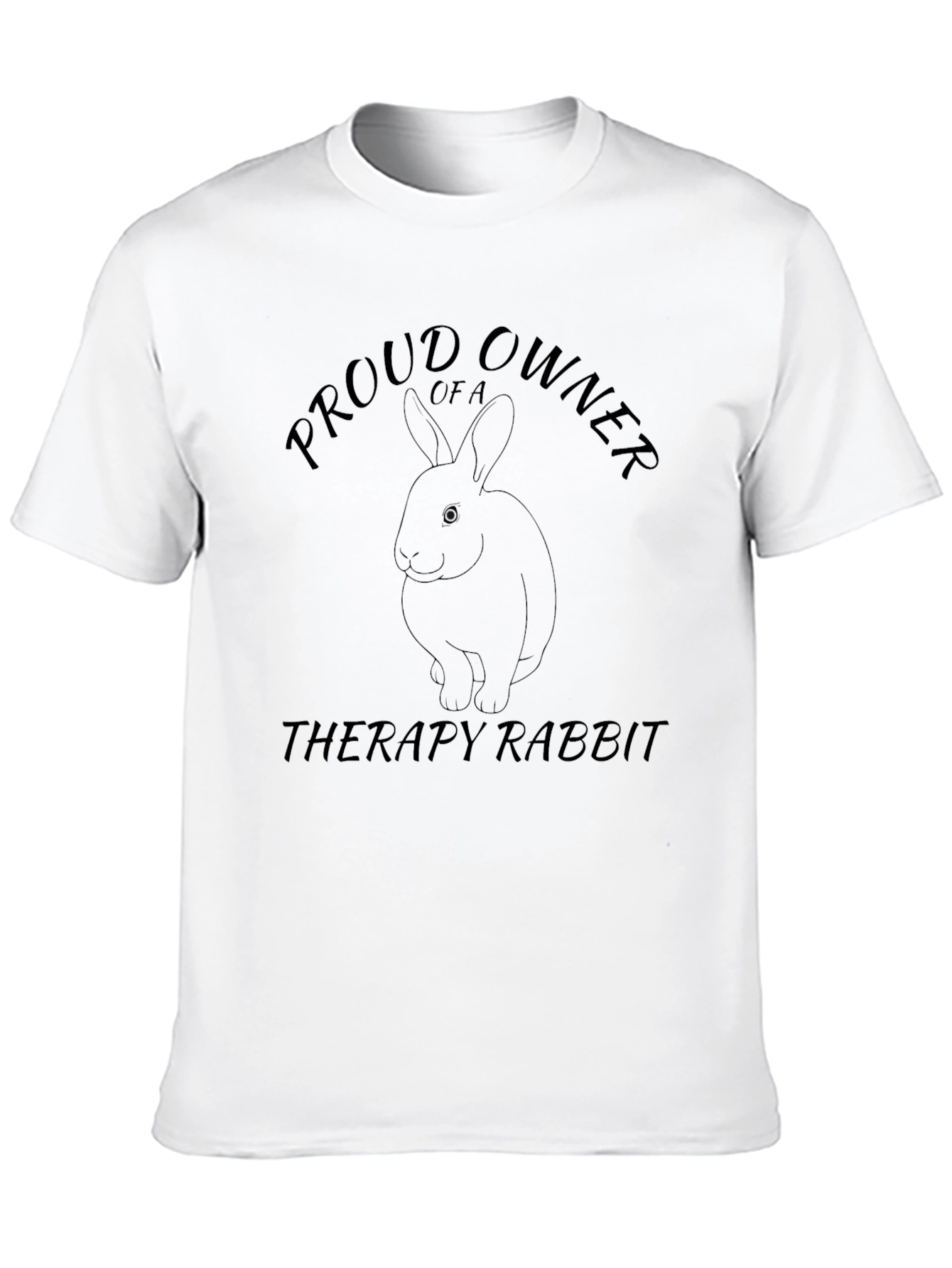 Proud Therapy Rabbit Owner T-Shirt