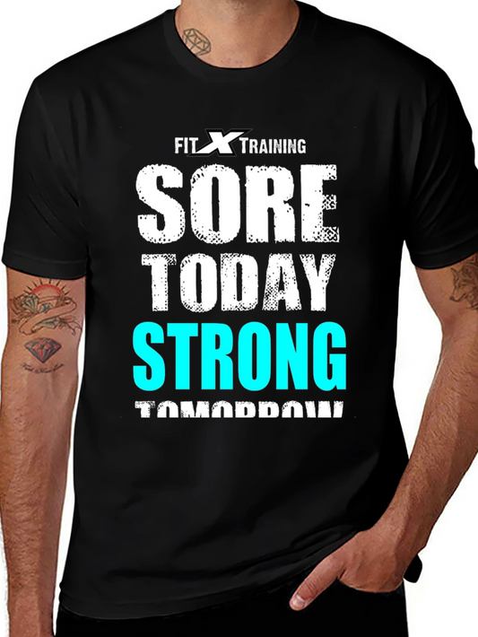 Fit X Training T-Shirt - Sore Today Strong Tomorrow