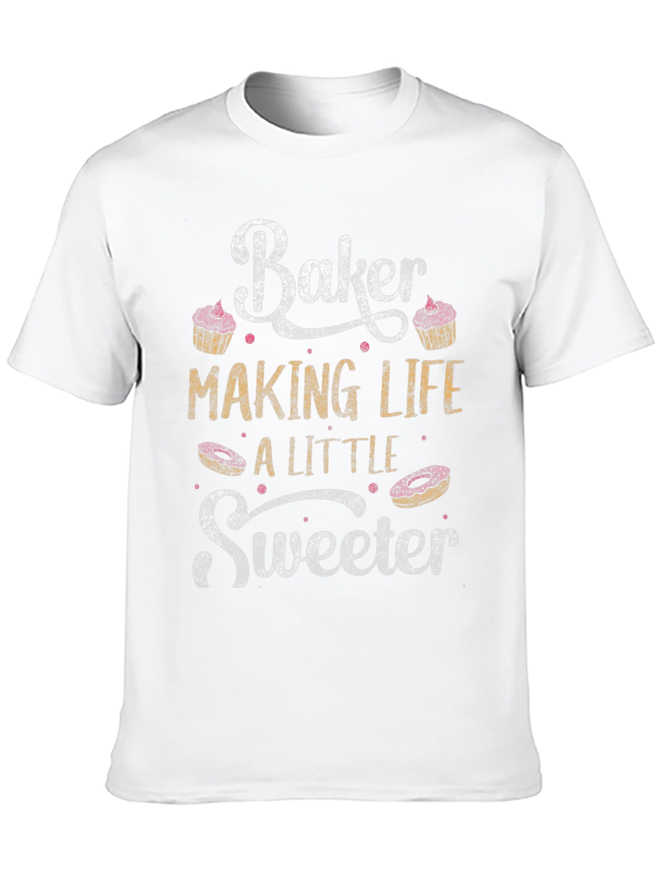 Baker Making Life Sweeter Graphic T-Shirt