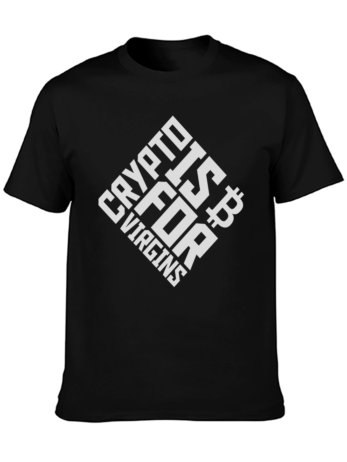 Crypto Is For Virgins T-Shirt
