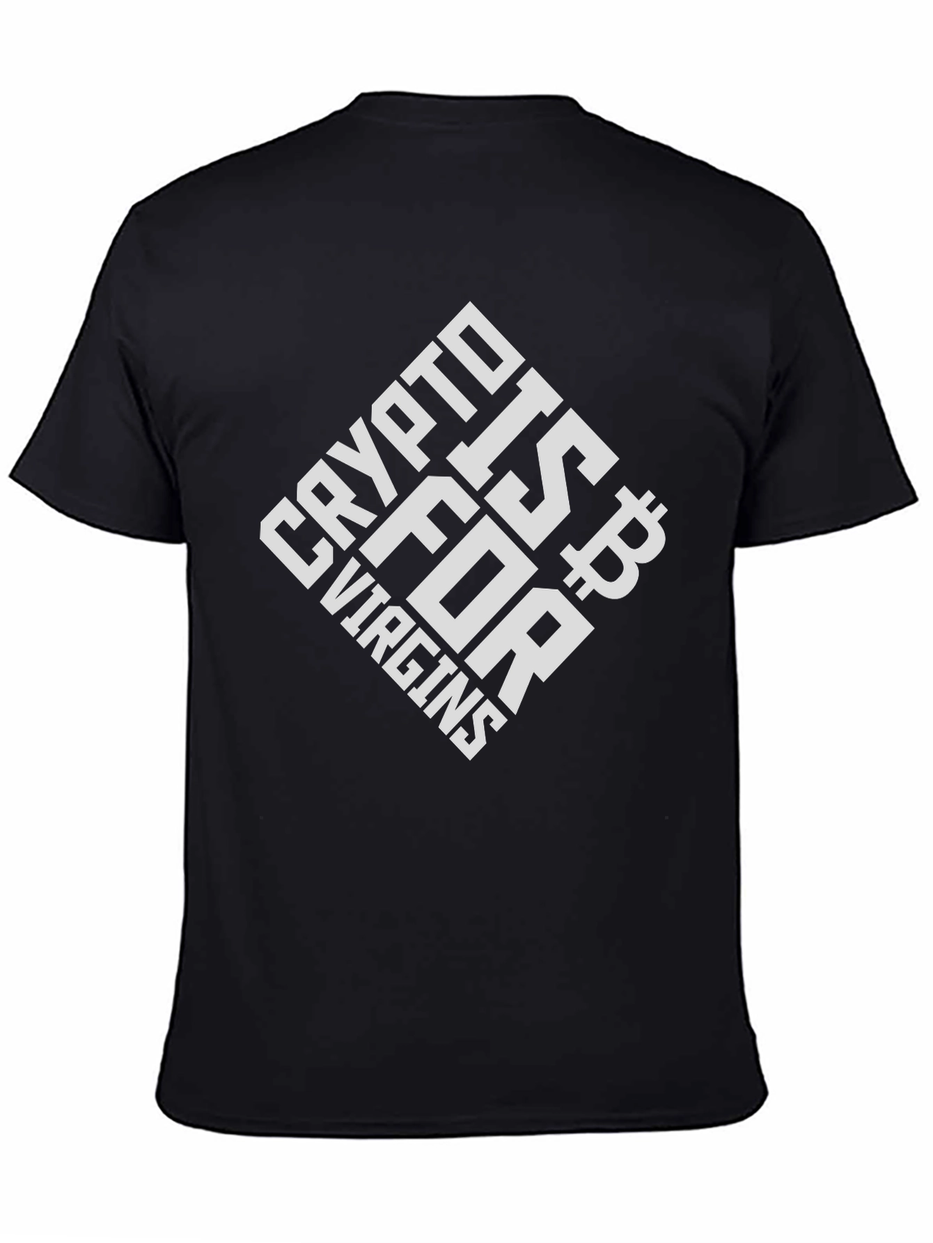 Crypto Is For Virgins T-Shirt
