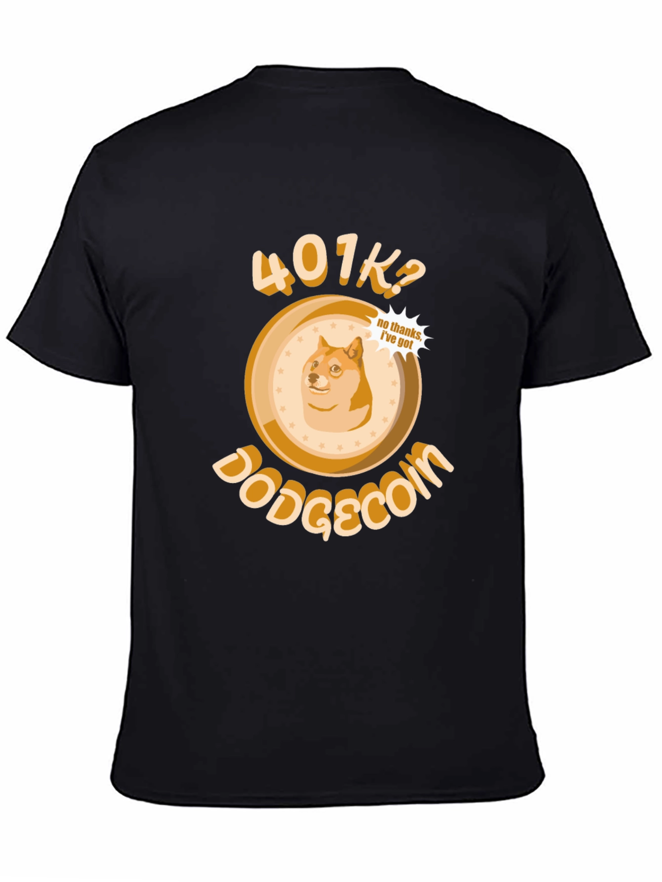 DogeCoin 401K? T-Shirt - Crypto Investing
