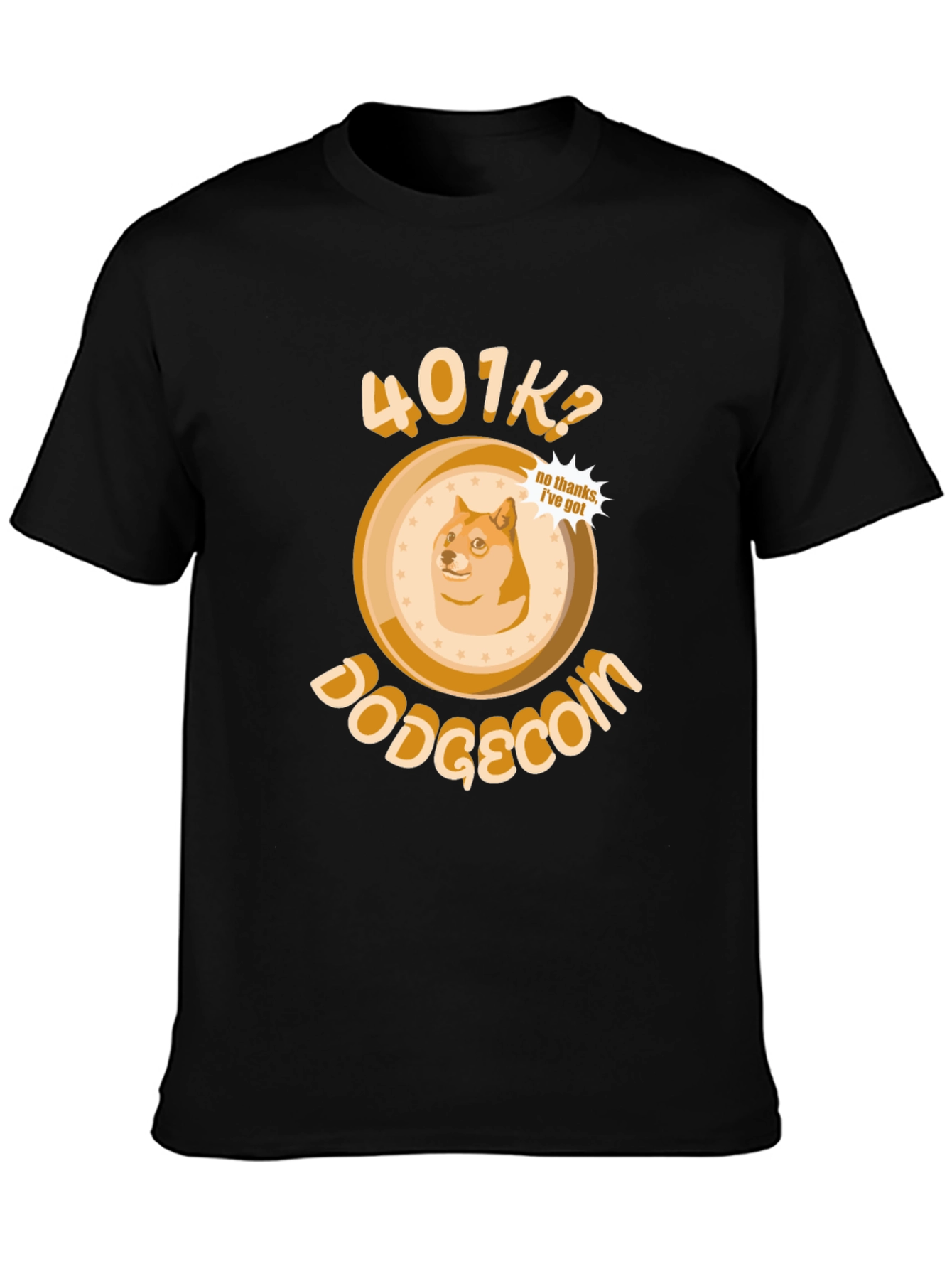DogeCoin 401K? T-Shirt - Crypto Investing