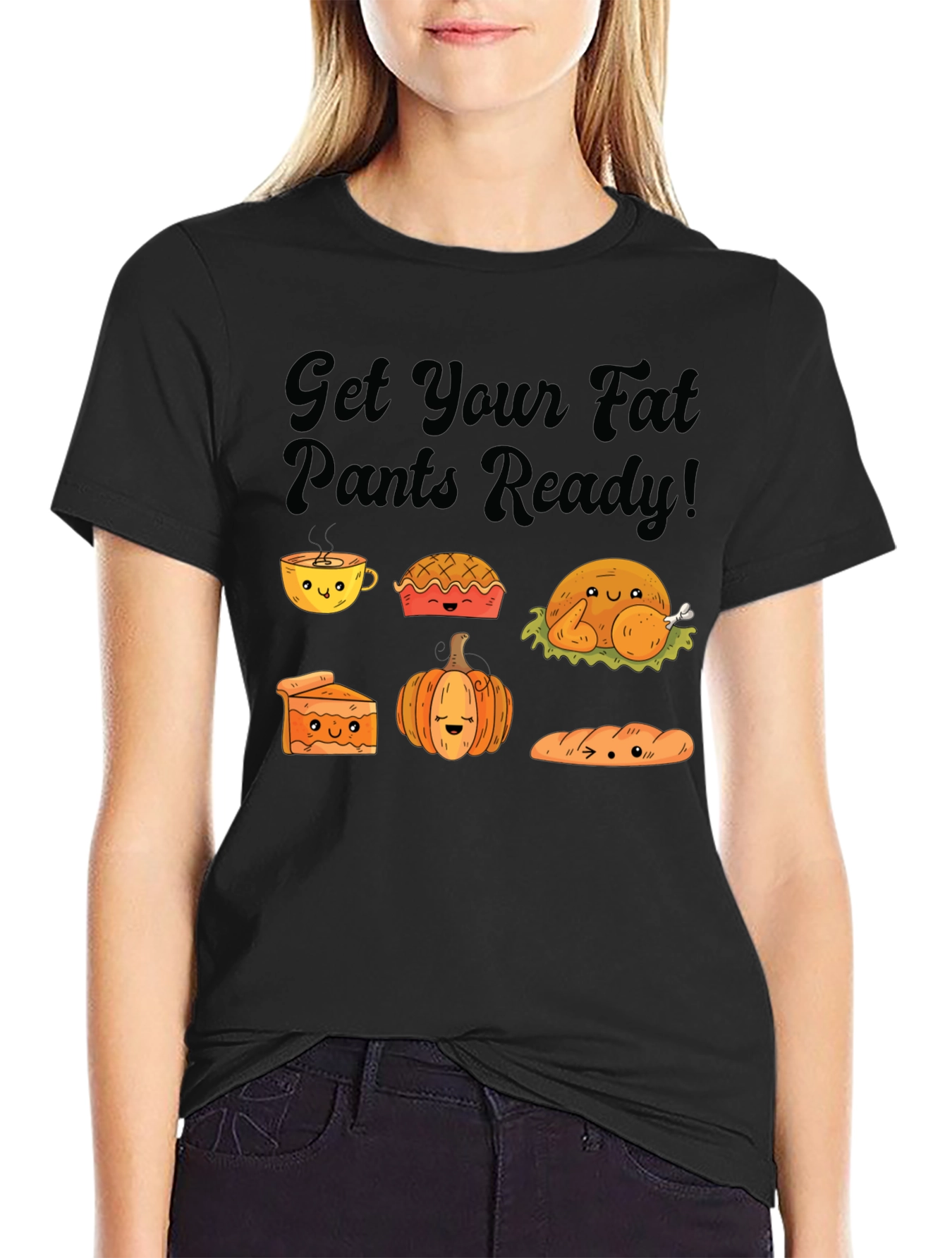 Get Your Fat Pants Ready Thanksgiving T-Shirt