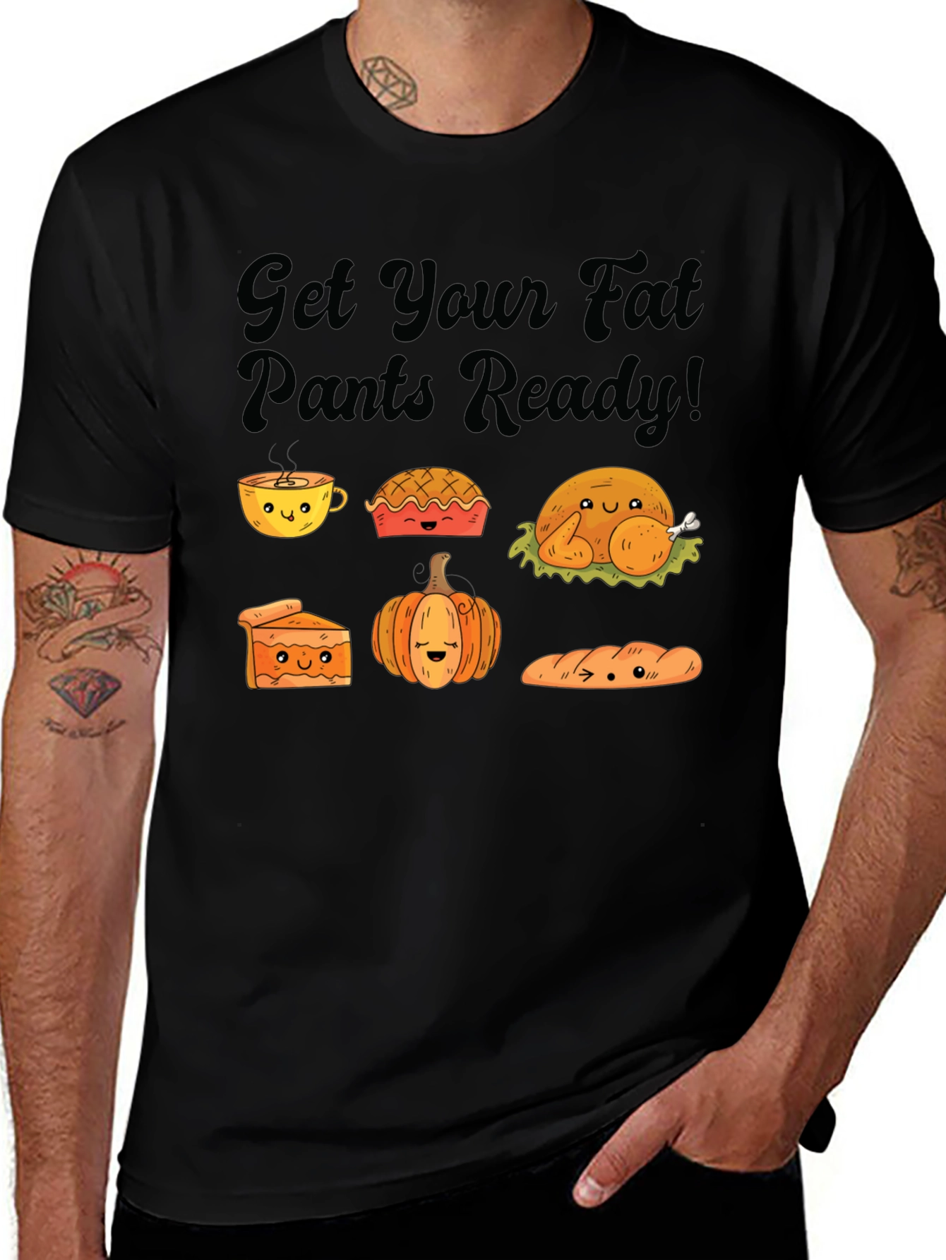 Get Your Fat Pants Ready Thanksgiving T-Shirt