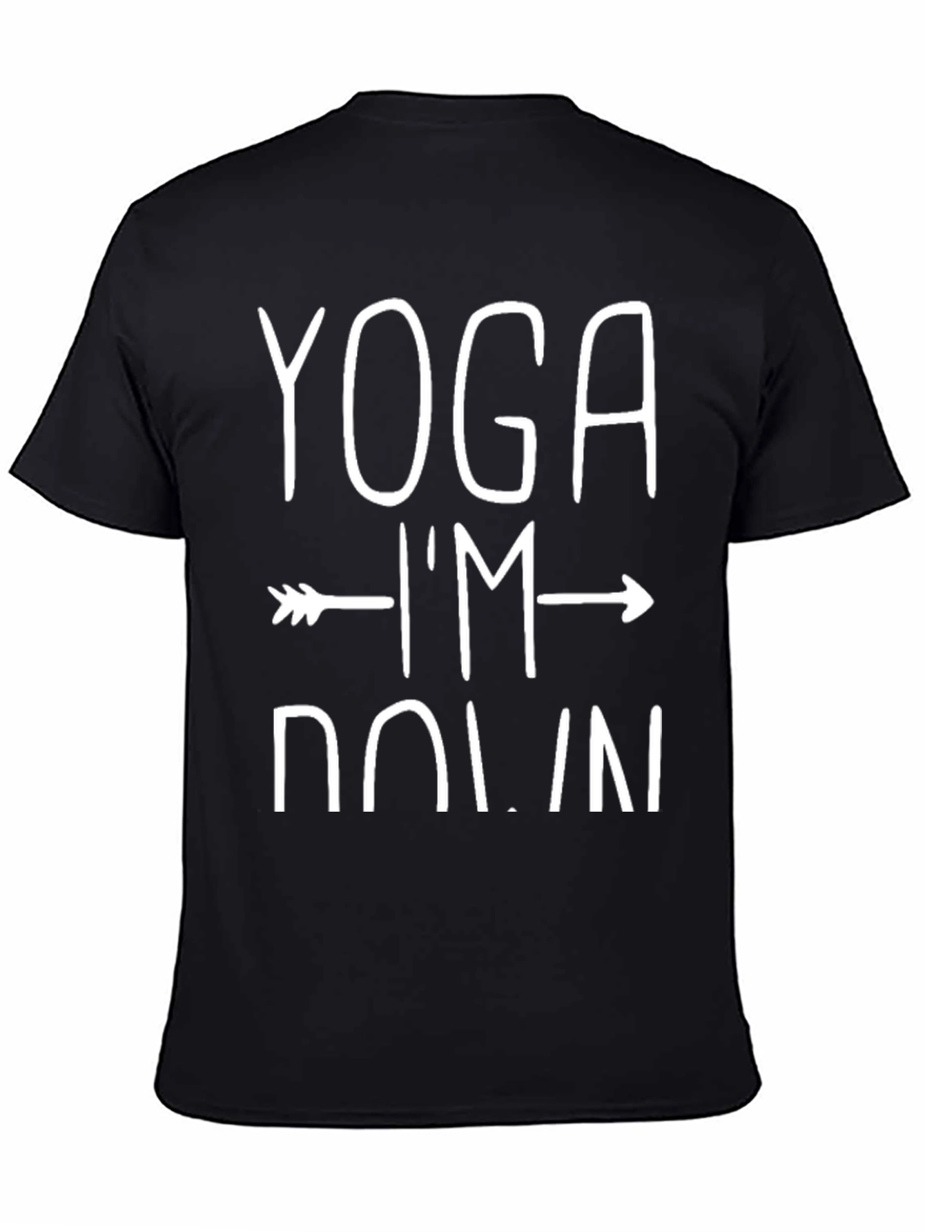 Yoga Im Down T-Shirt - Black Graphic Tee