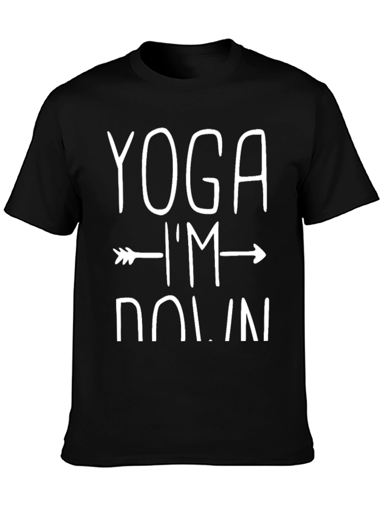 Yoga Im Down T-Shirt - Black Graphic Tee