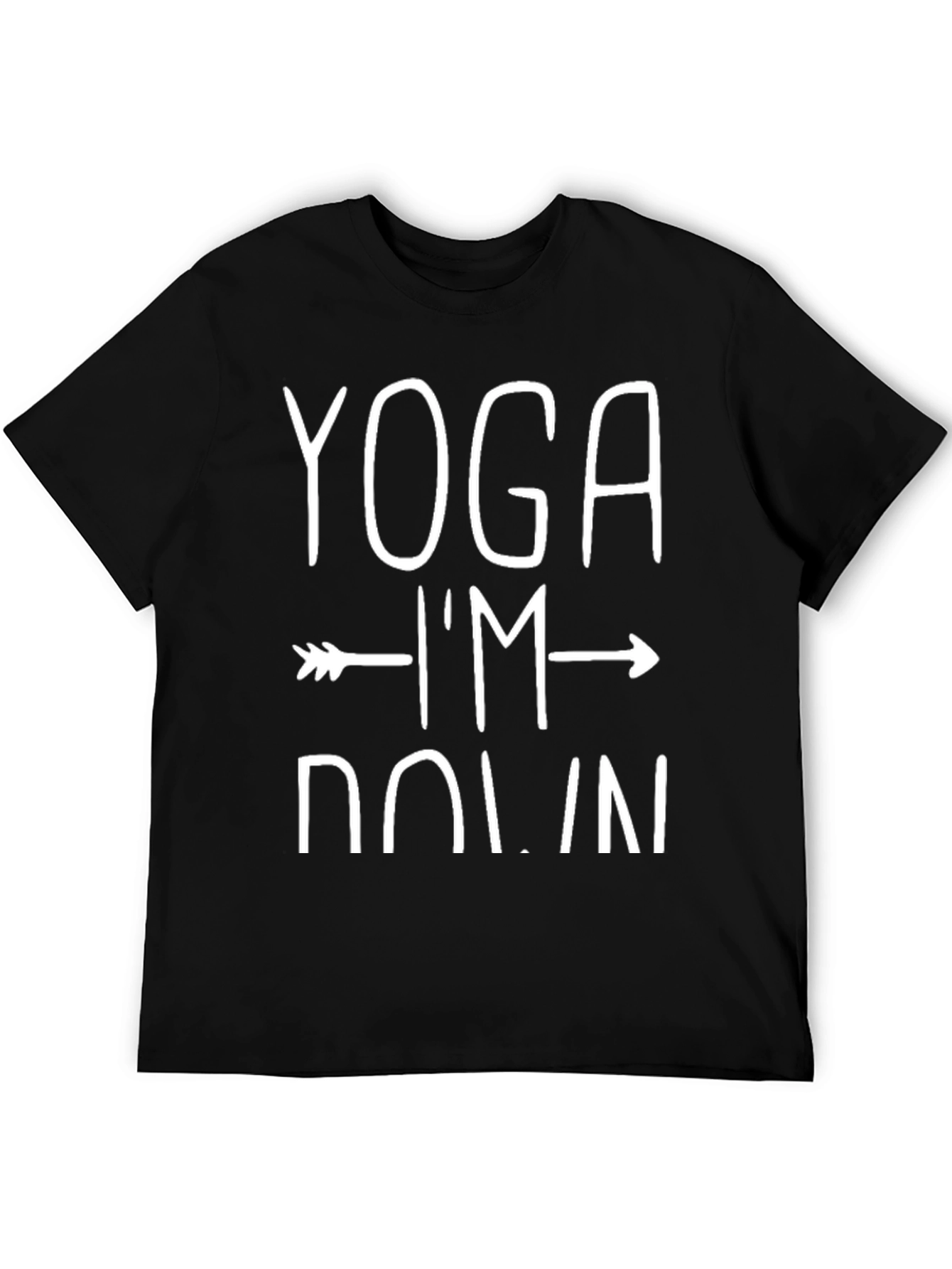 Yoga Im Down T-Shirt - Black Graphic Tee