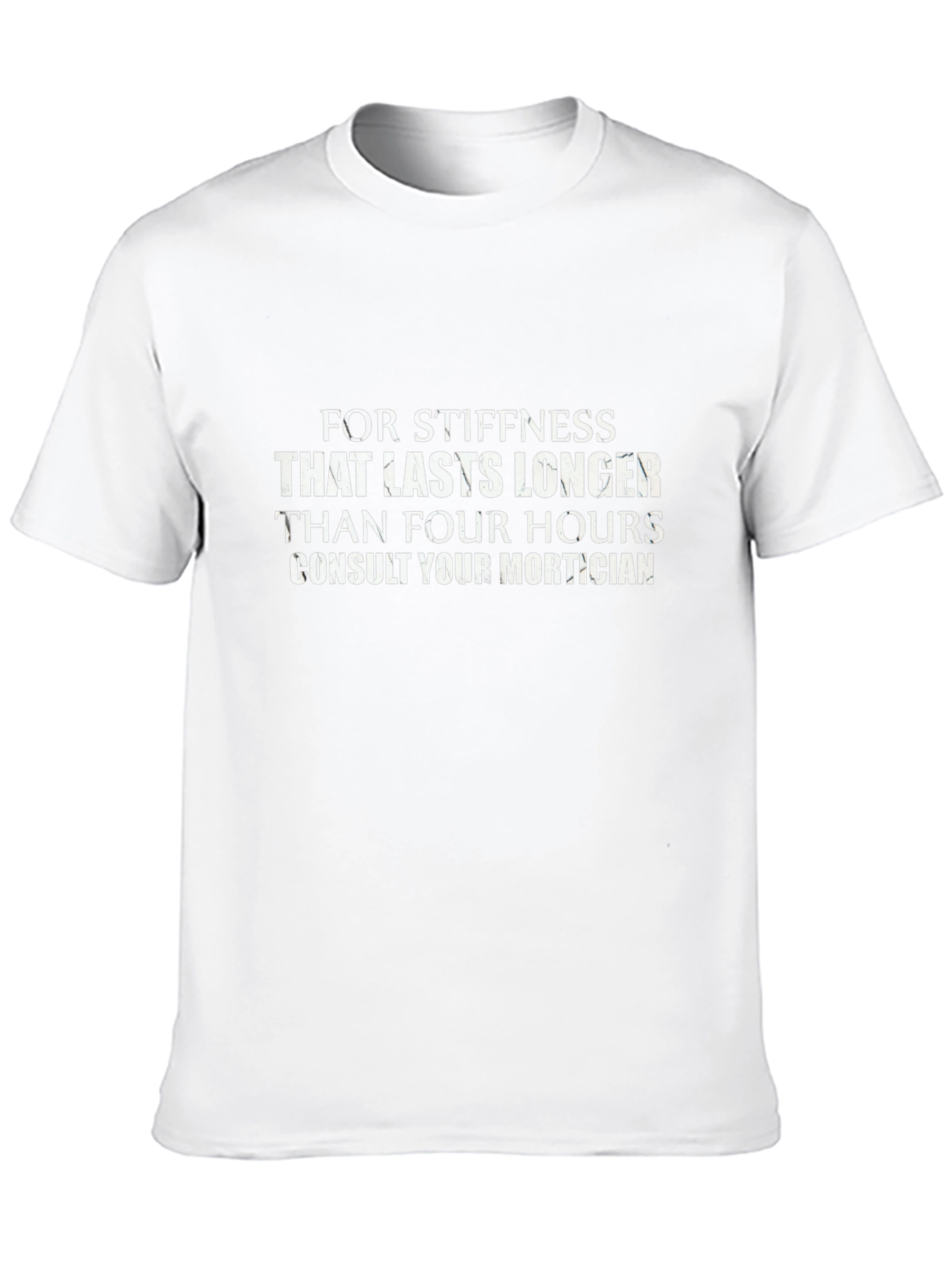 Stiffness Mortician Humor T-Shirt