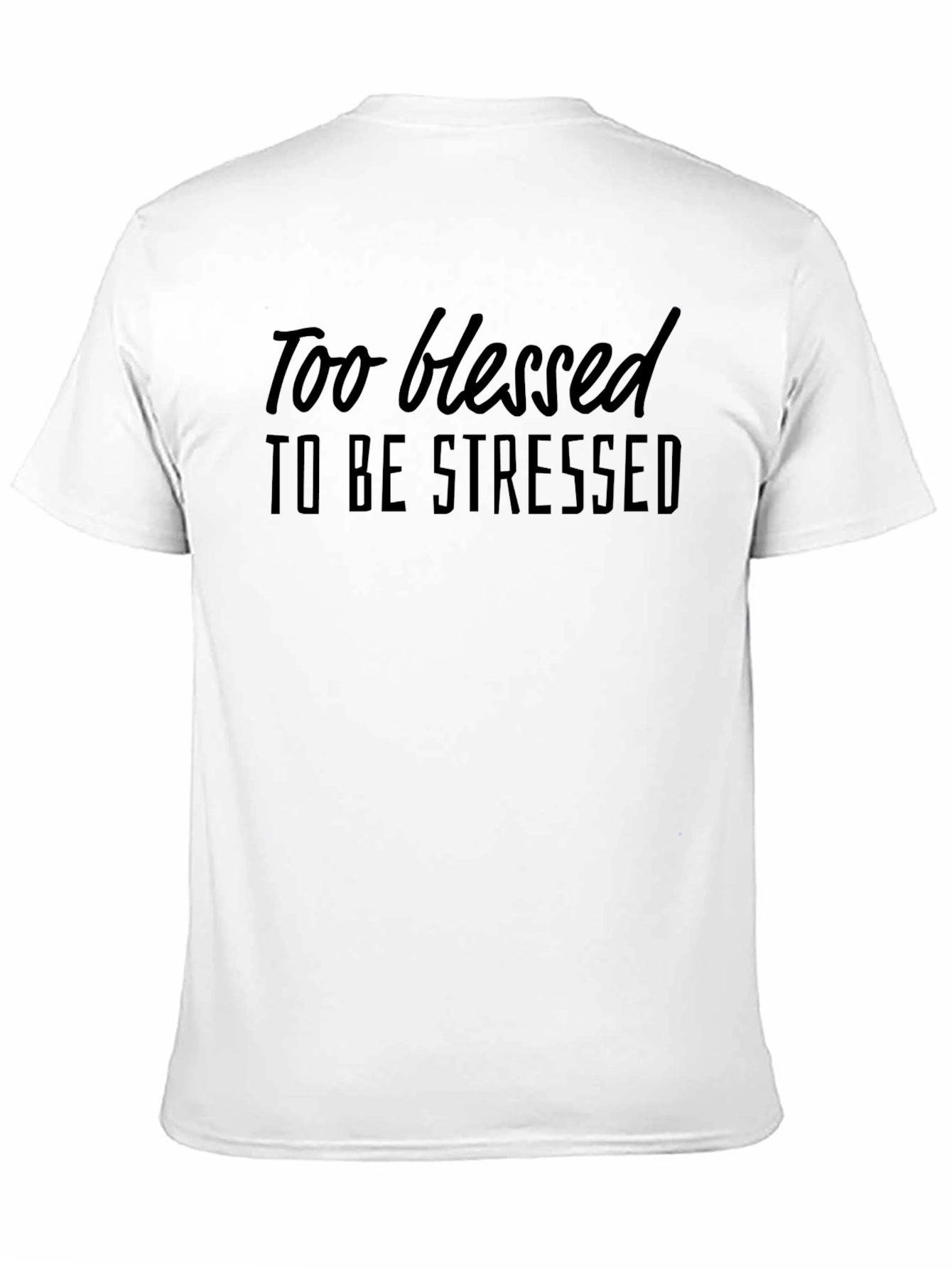 Too Blessed To Be Stressed Black Graphic Tee