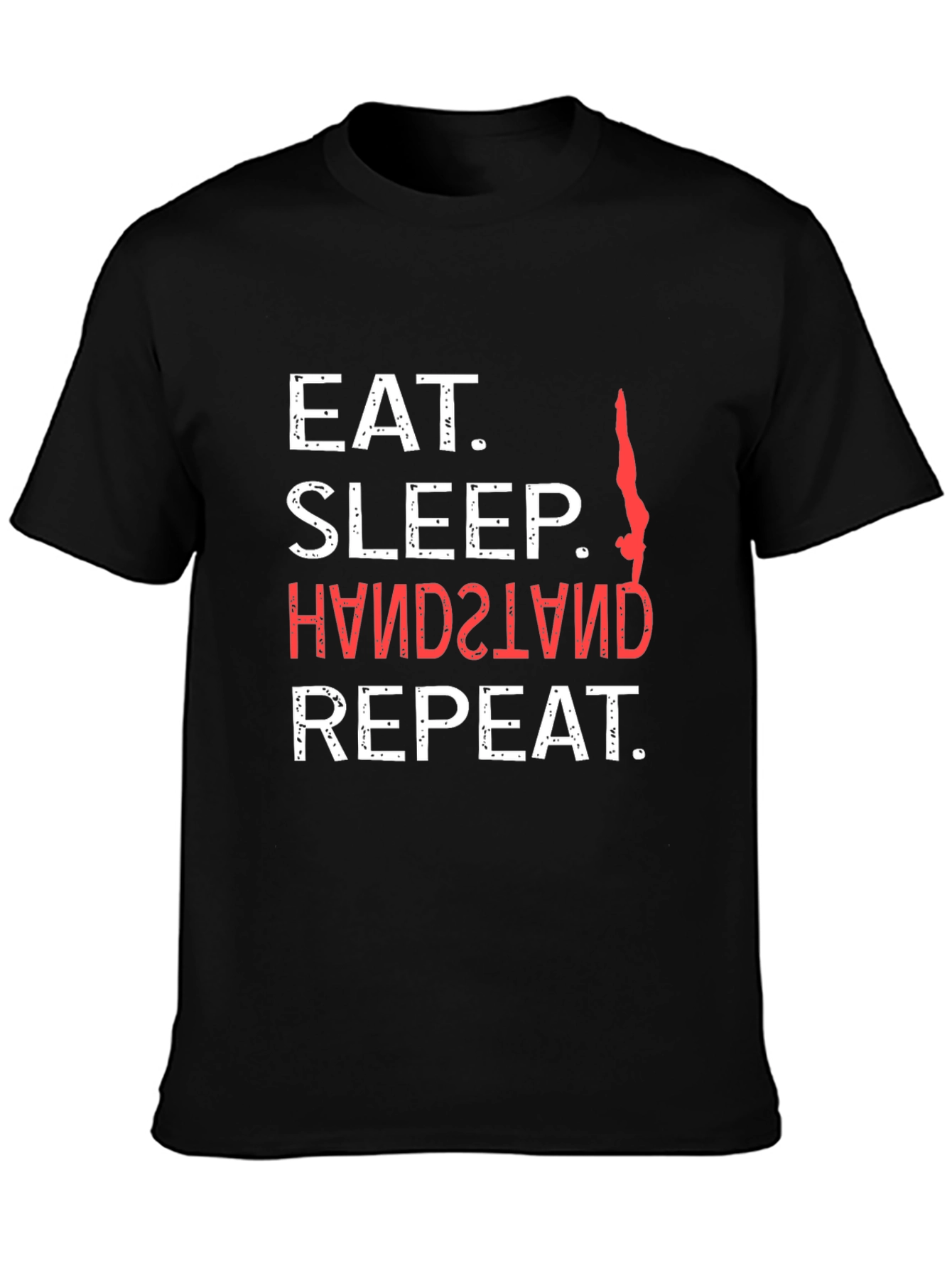 Eat Sleep Handstand Repeat Graphic Tee