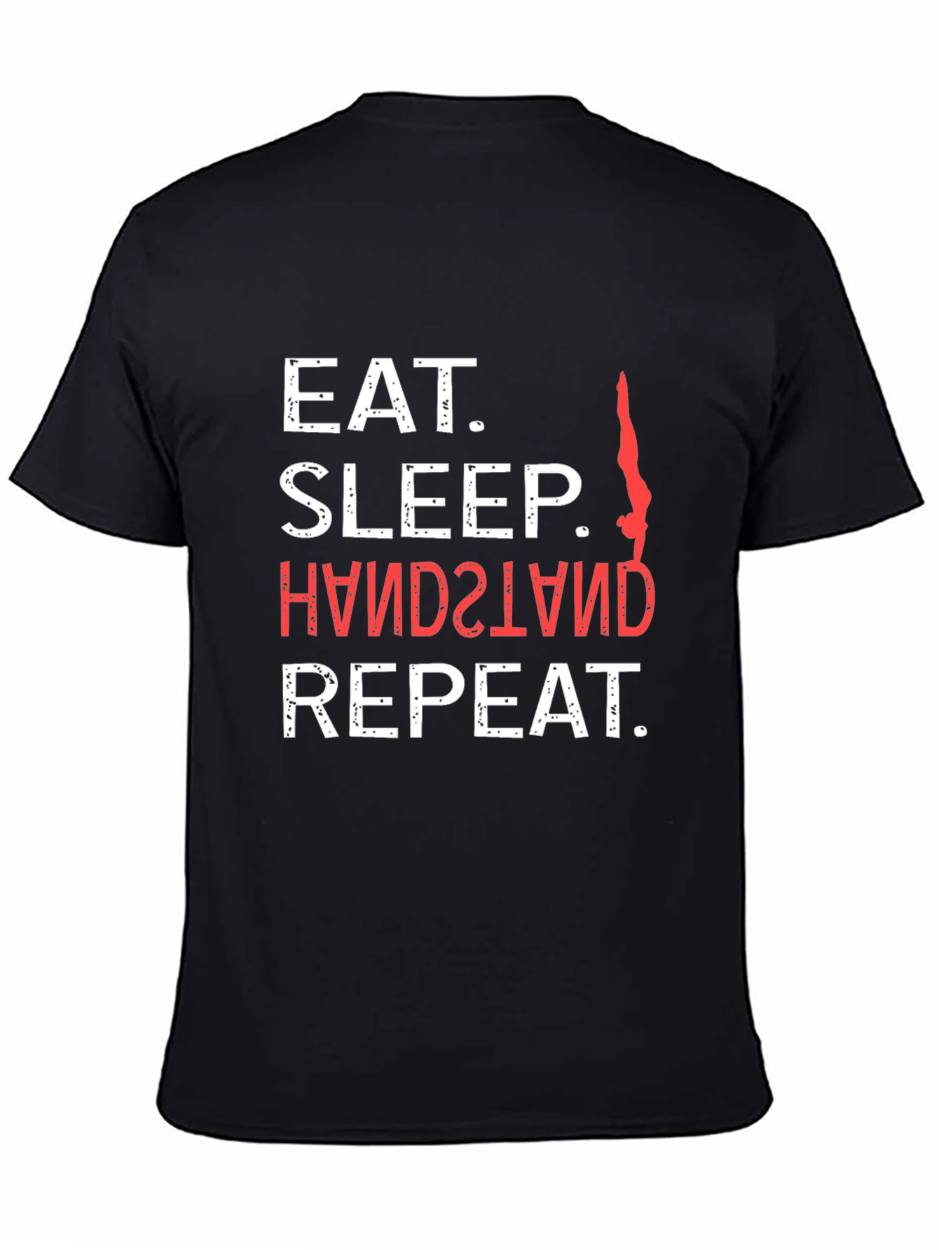 Eat Sleep Handstand Repeat Graphic Tee