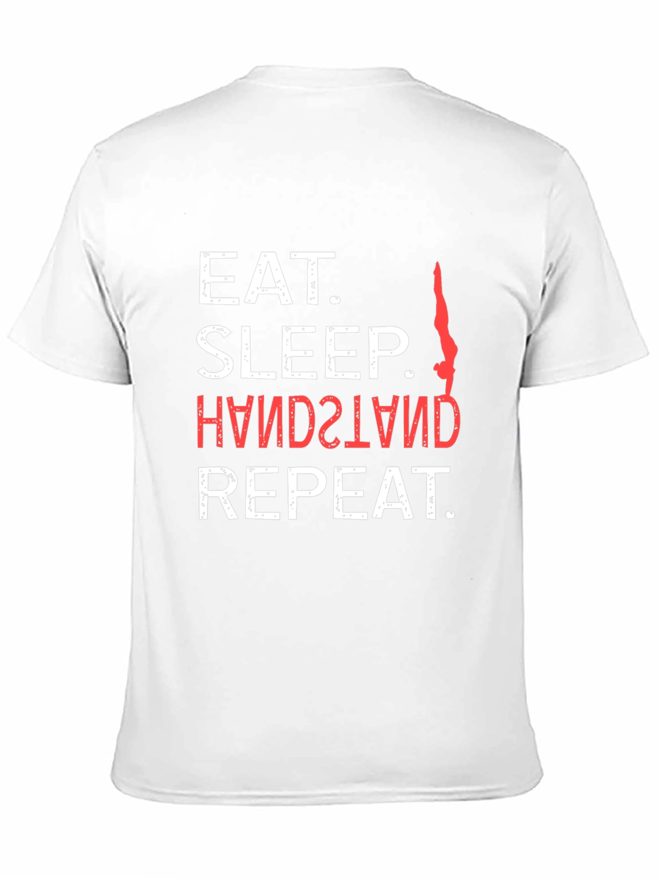 Eat Sleep Handstand Repeat Graphic Tee