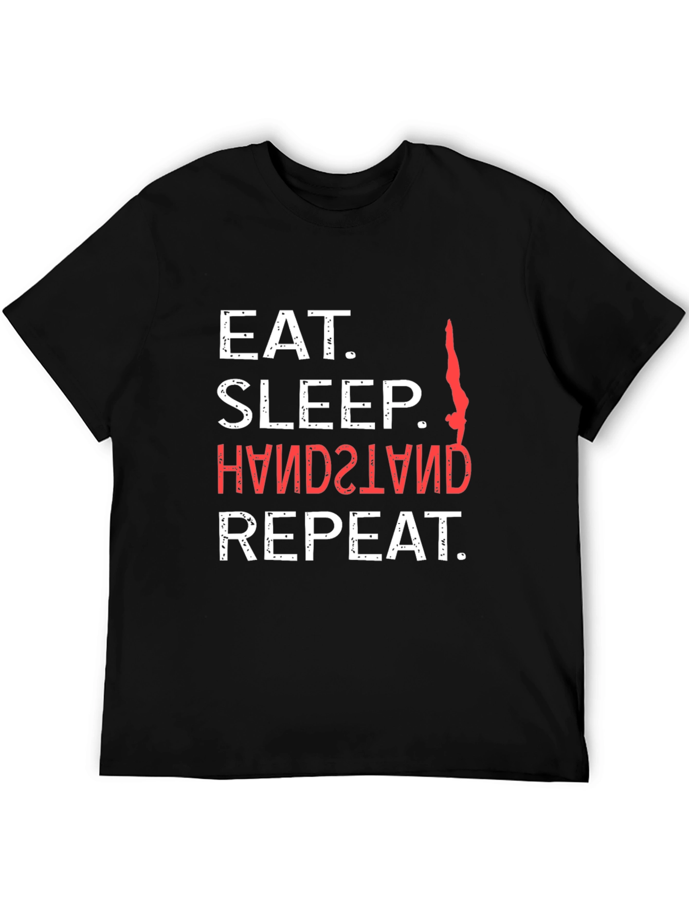 Eat Sleep Handstand Repeat Graphic Tee