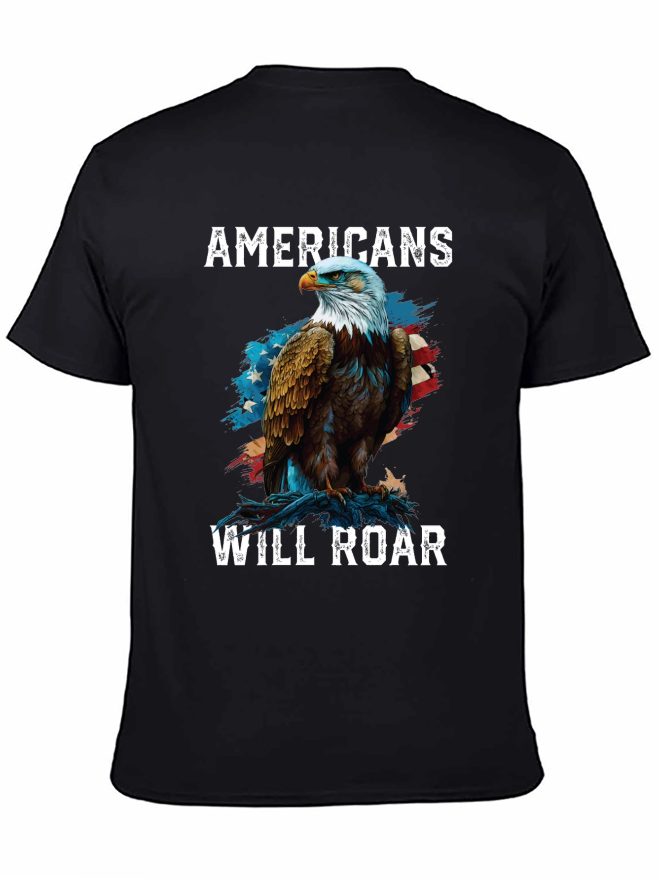 Americans Will Roar Eagle Patriotic T-Shirt