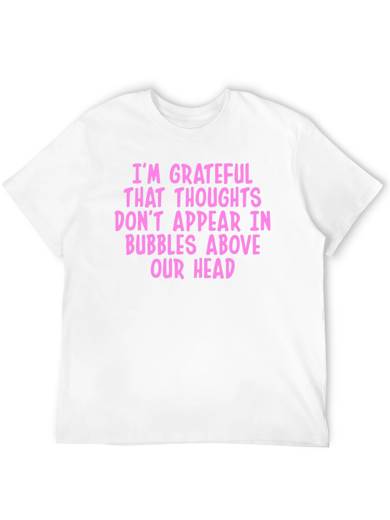 Grateful Thoughts T-Shirt - Funny Novelty Tee