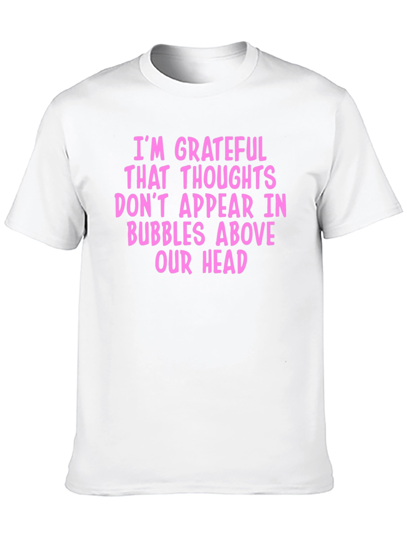 Grateful Thoughts T-Shirt - Funny Novelty Tee