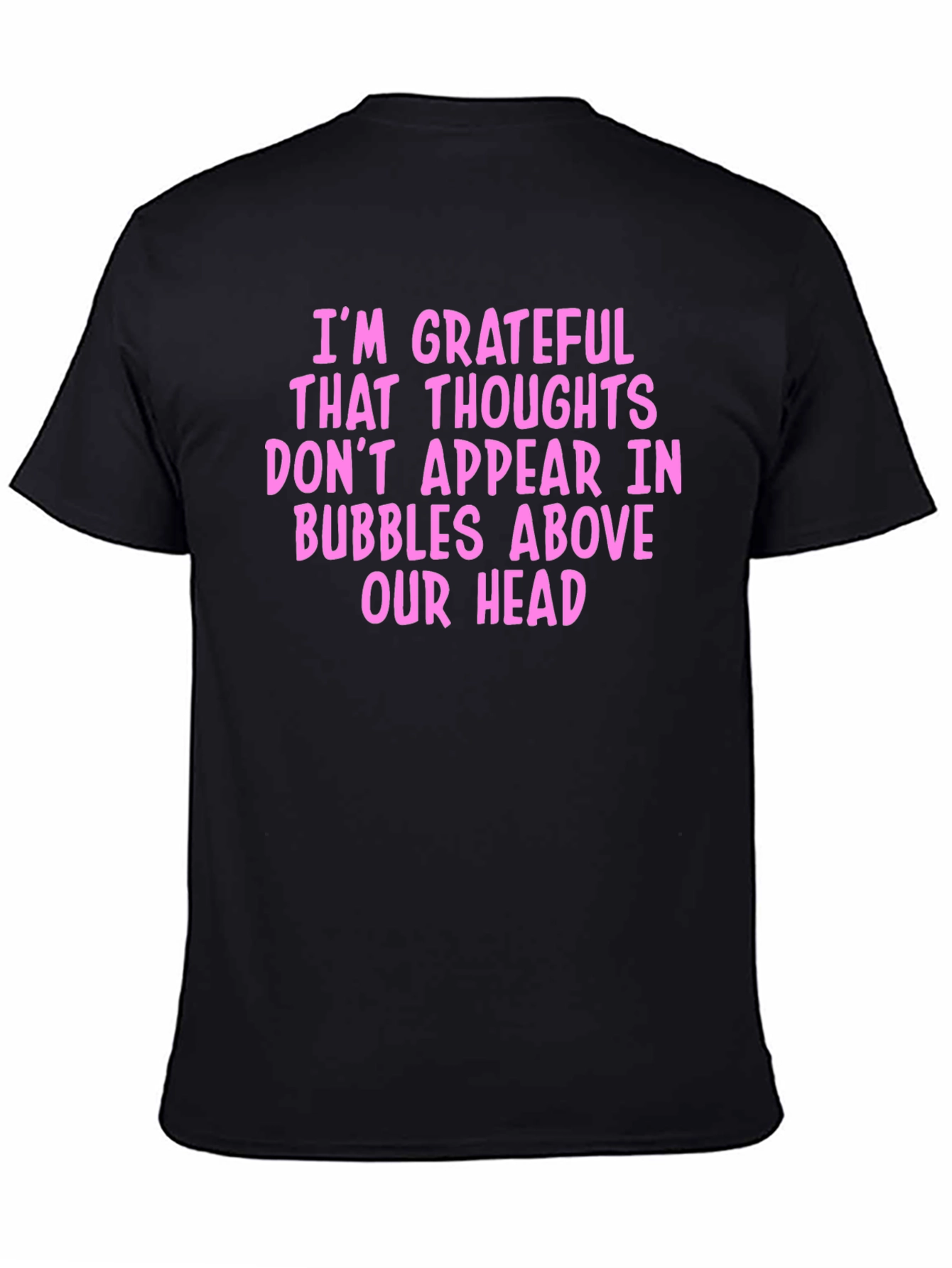 Grateful Thoughts T-Shirt - Funny Novelty Tee