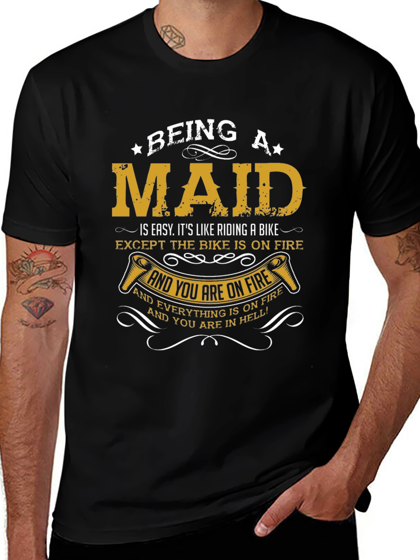Being a Maid T-Shirt - Funny Maid Life Tee