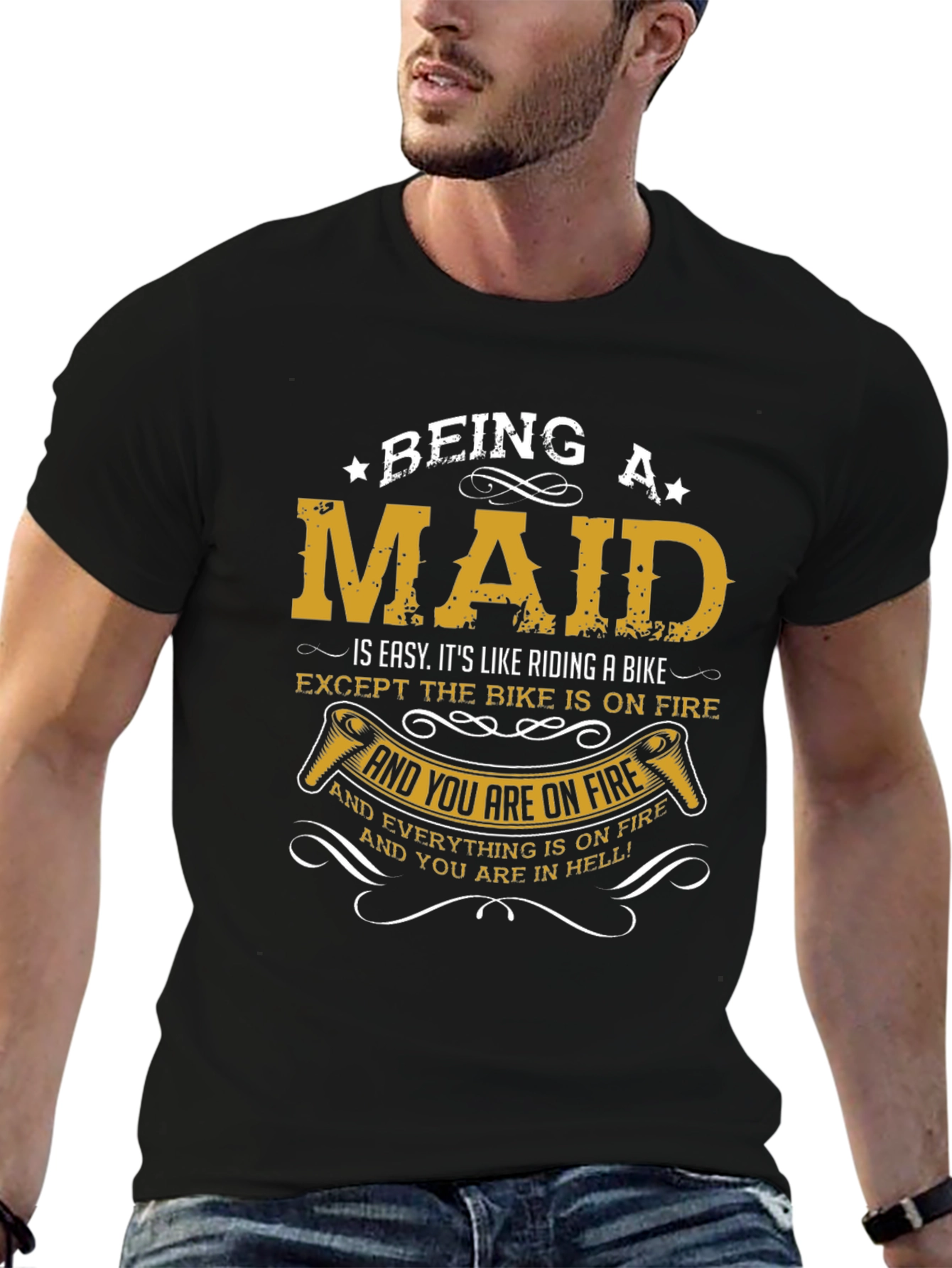 Being a Maid T-Shirt - Funny Maid Life Tee
