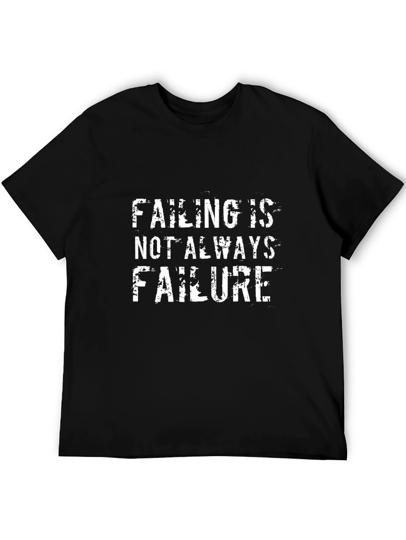 Failing is Not Always Failure Graphic Tee